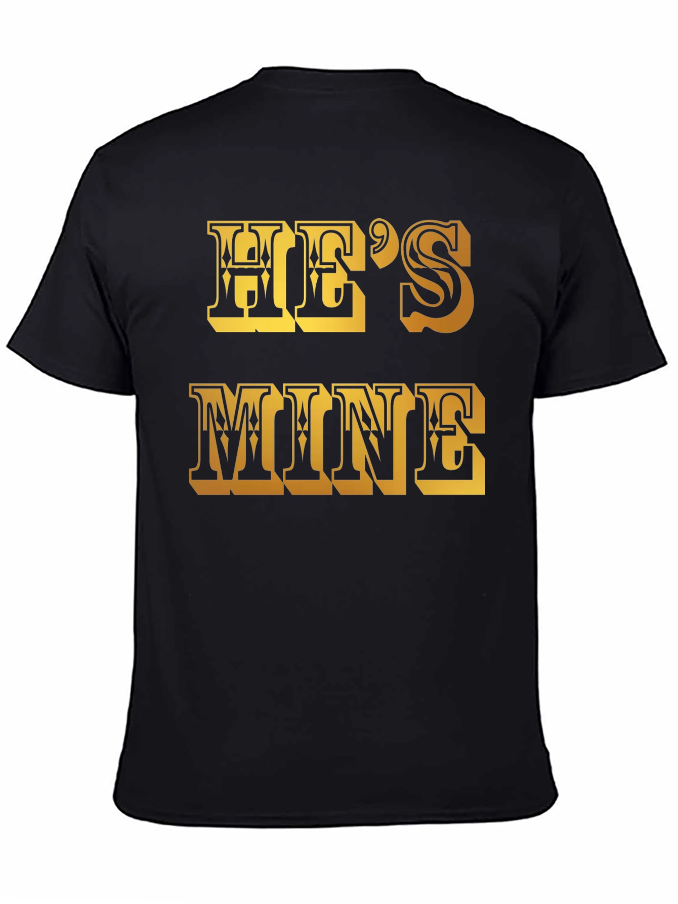 Black He's Mine Graphic T-Shirt view 4