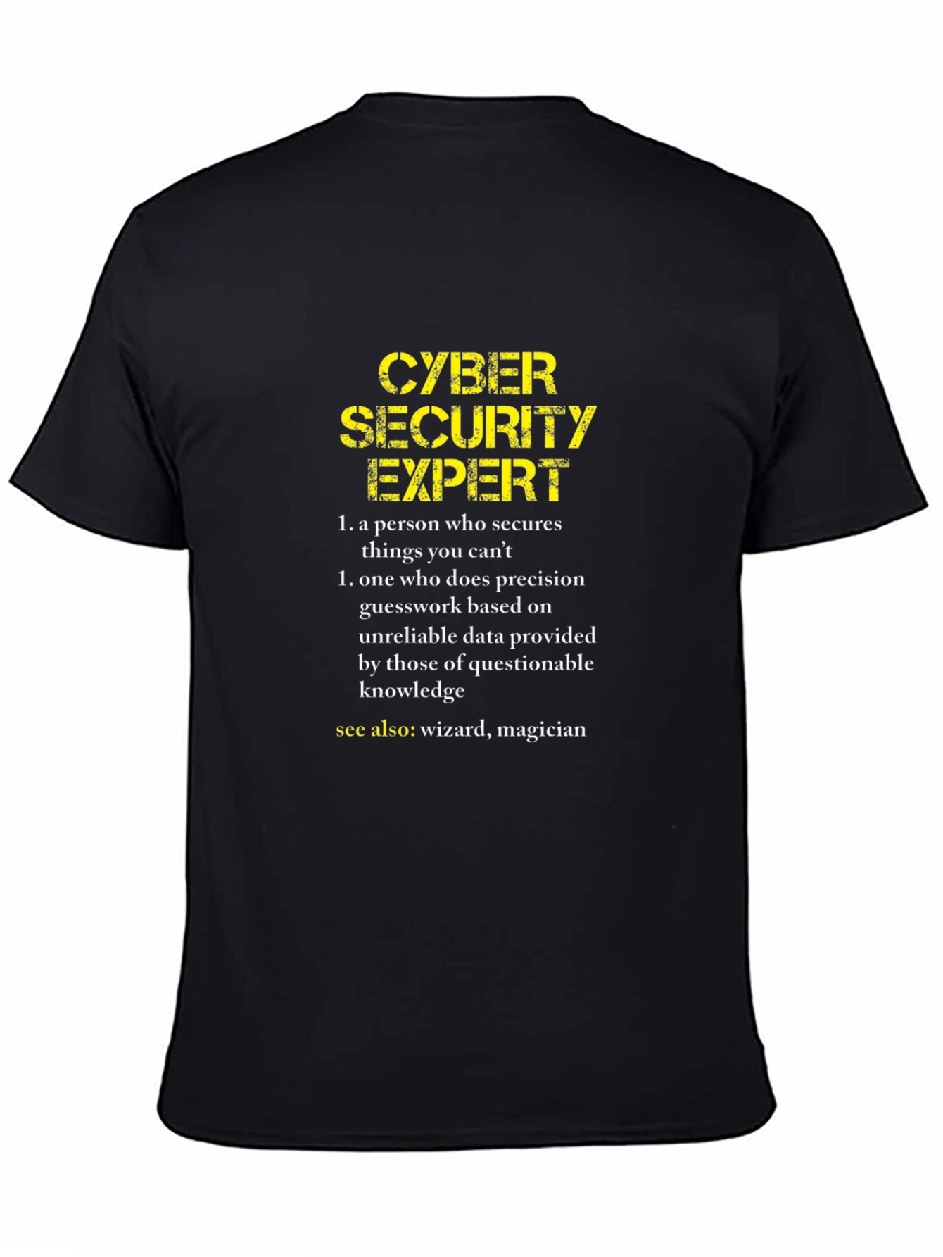 Black Cyber Security Expert Funny T-Shirt view 4