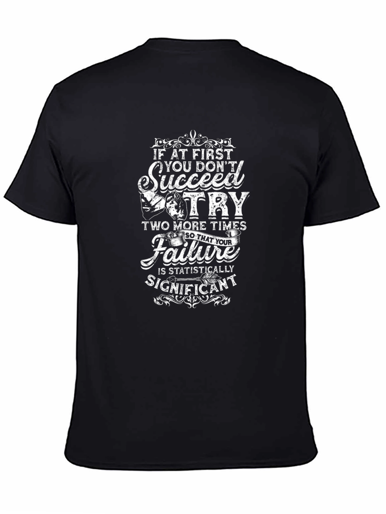 Black Funny Motivational Graphic T-Shirt view 4