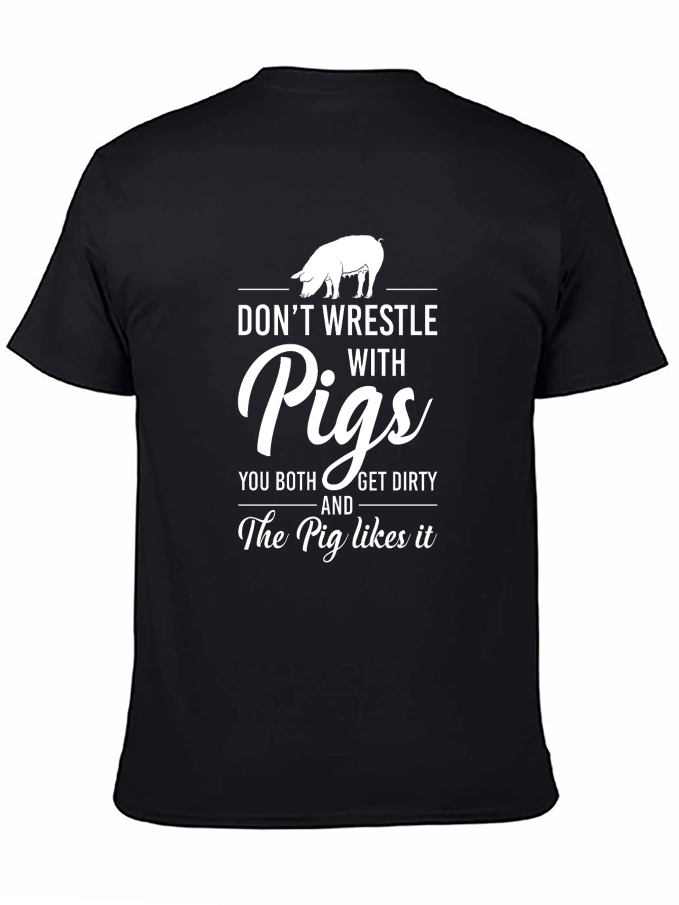 Black Don't Wrestle With Pigs Graphic Tee view 4