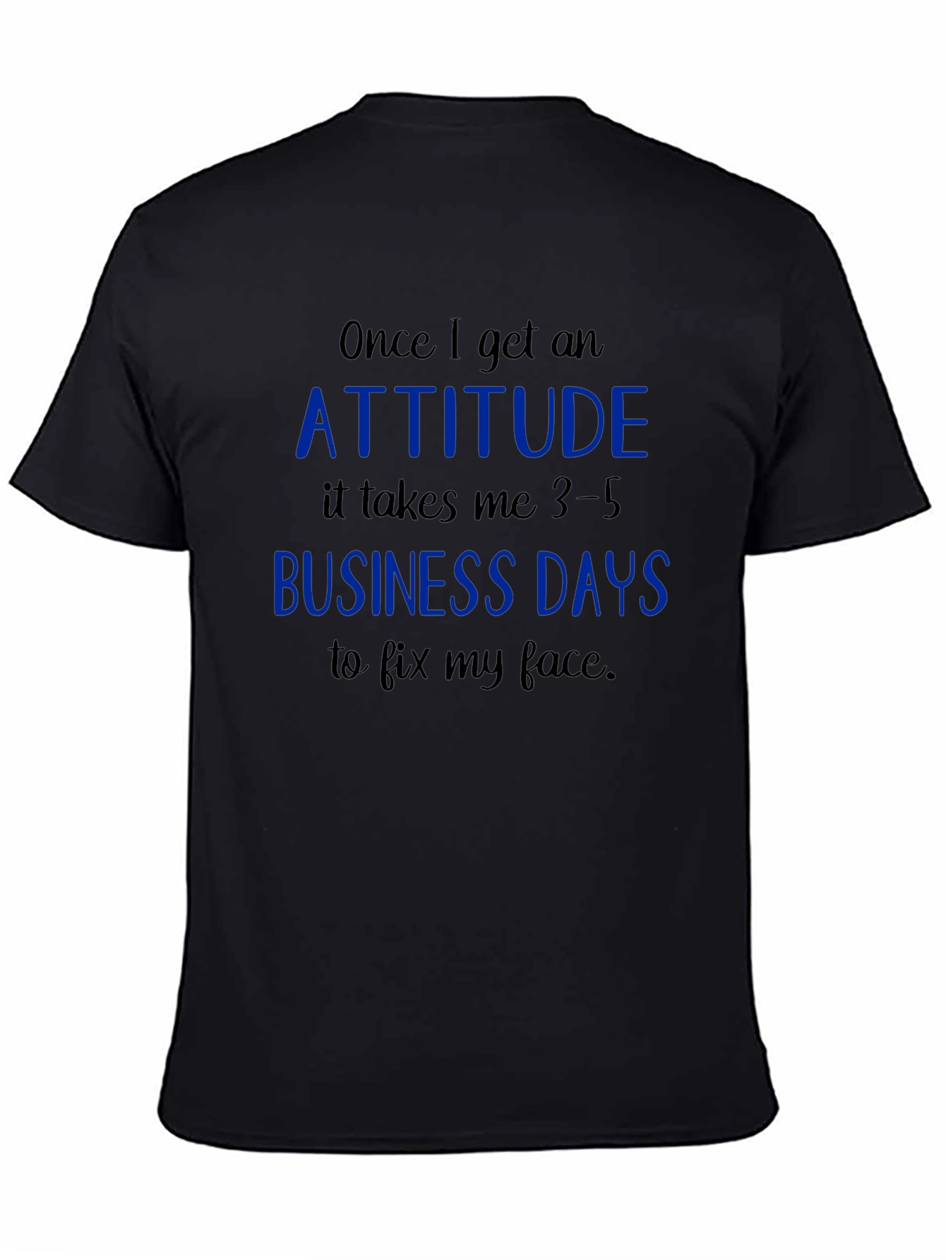 Black Attitude Business Days Graphic Tee view 4