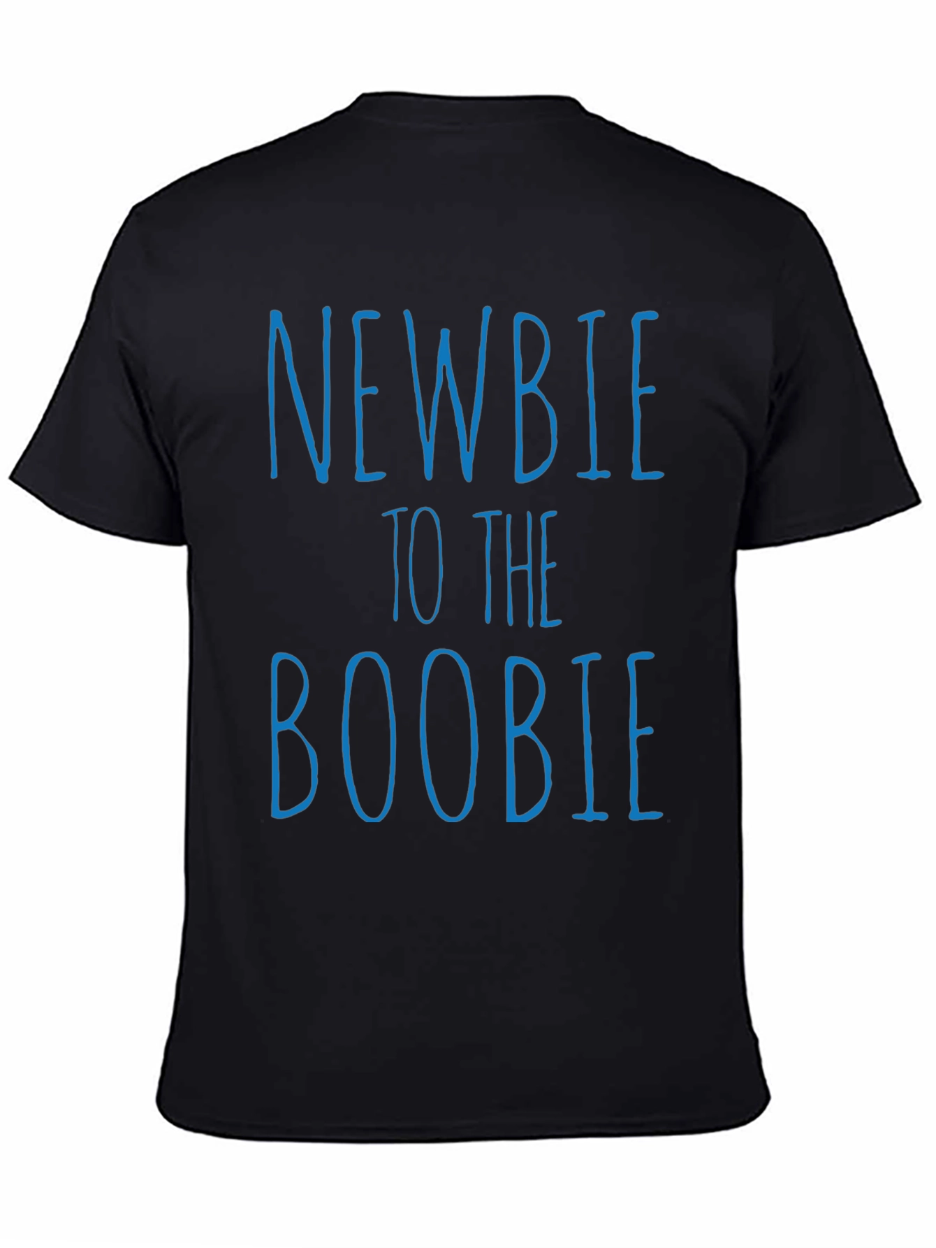 Black Newbie To The Boobie Graphic Tee - Funny T-Shirt view 4