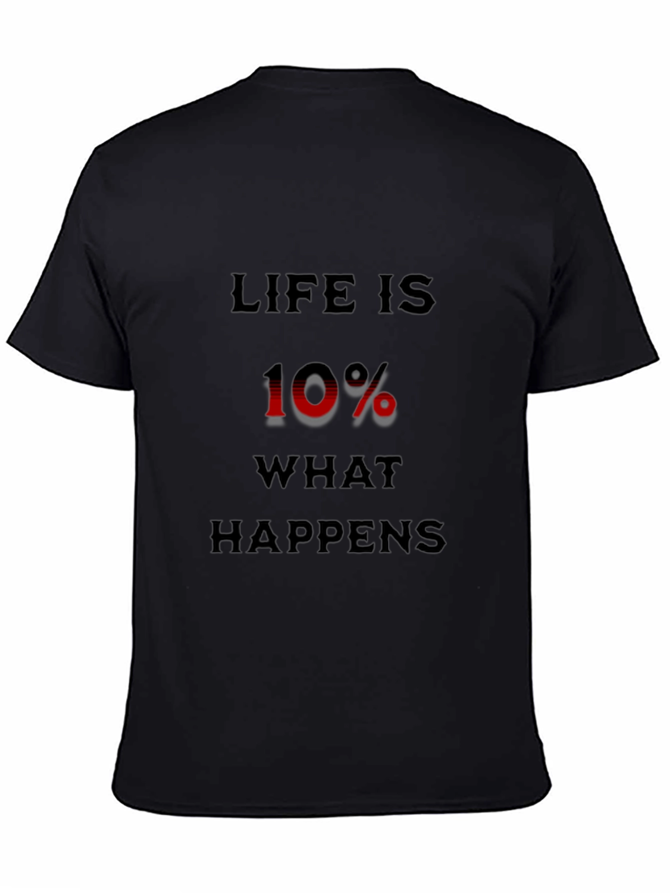 Black Life is 10% T-Shirt - Motivational Mens Tee view 4