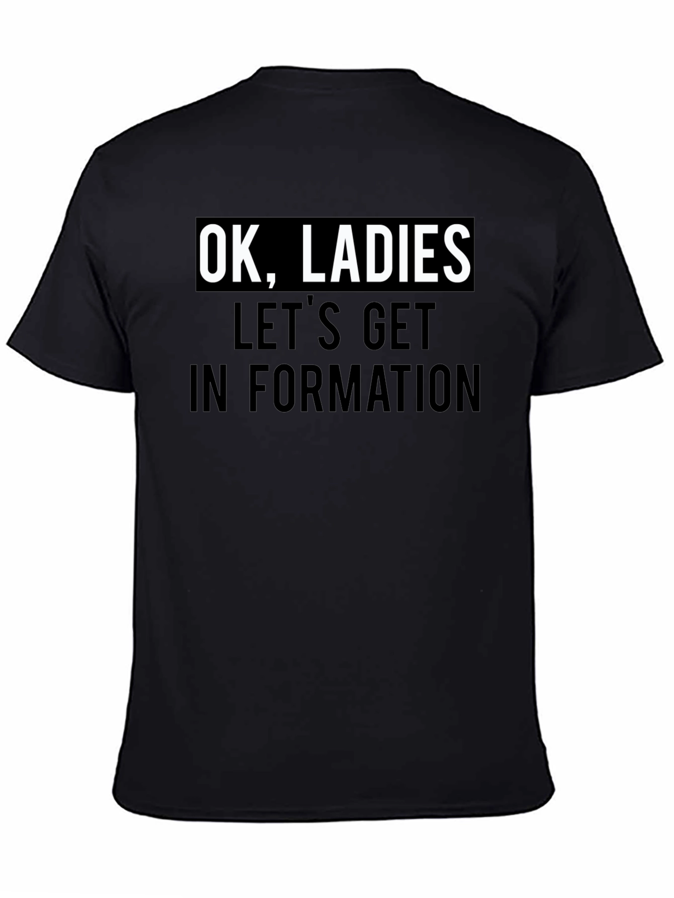 Black Ok Ladies Let's Get In Formation Black T-Shirt view 4