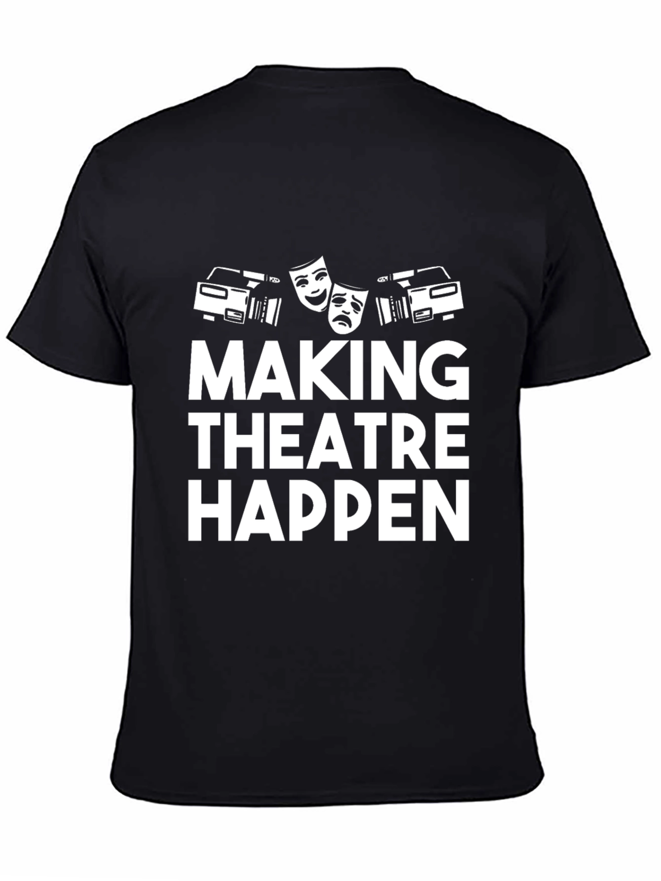 Black Making Theatre Happen T-Shirt - Black Graphic Tee view 4