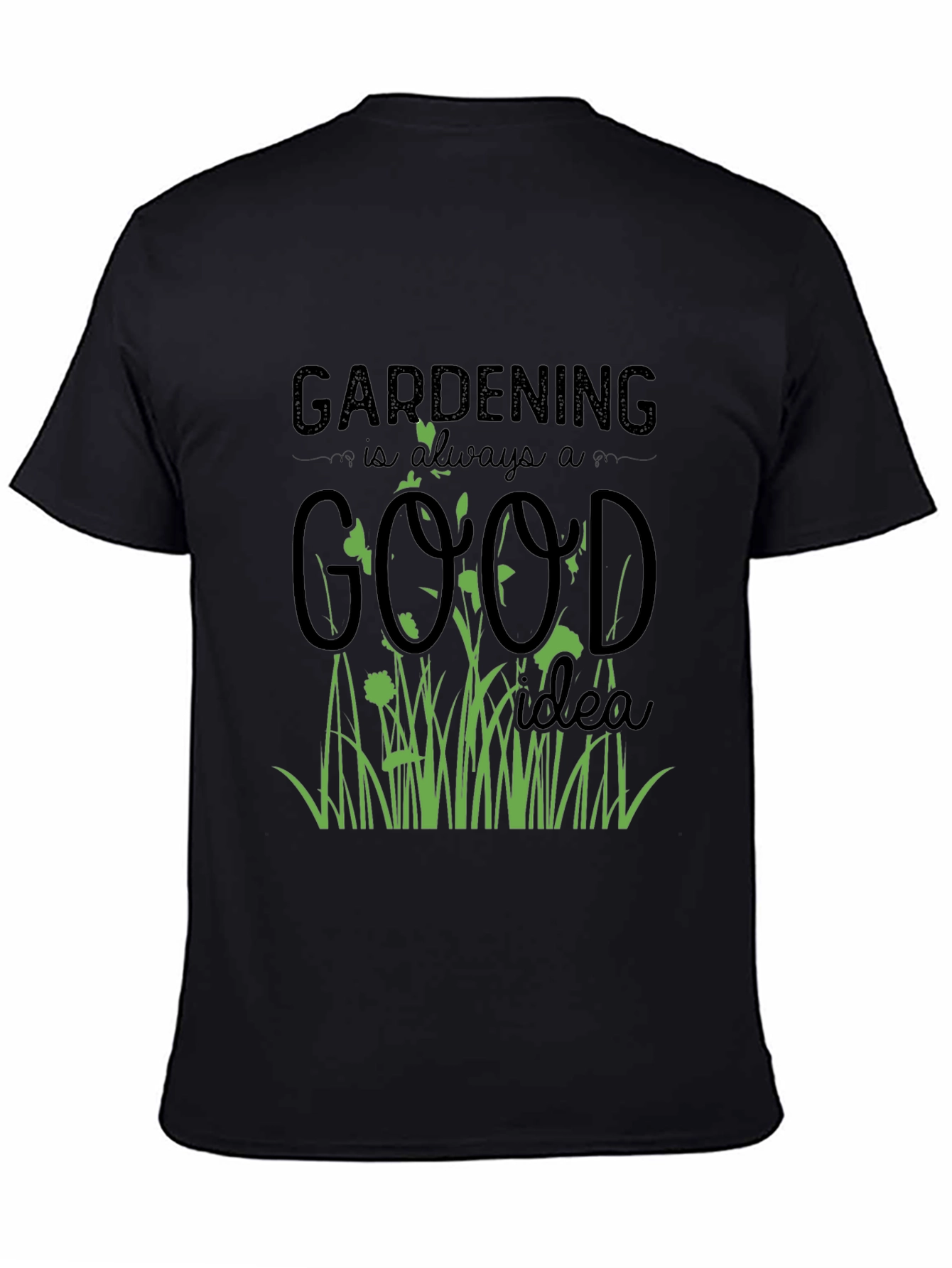 Black Gardening Is Always a Good Idea Graphic Tee view 4