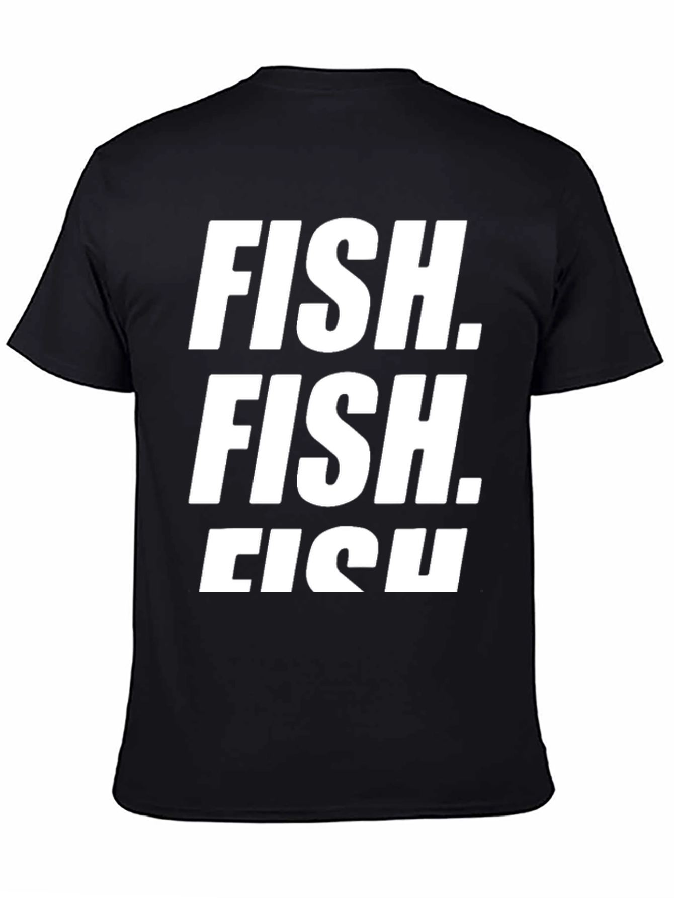 Black FISH. T-Shirt - Funny Sarcastic Graphic Tee view 4