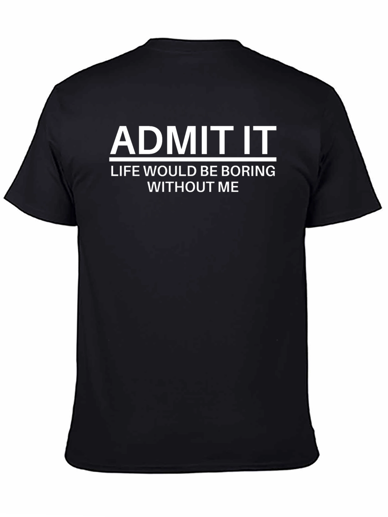 Black Admit It Funny Graphic T-Shirt - Black view 4