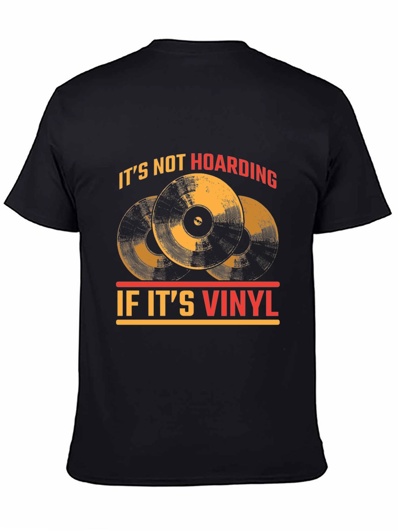 Black Vinyl Record Collector T-Shirt - "It's Not Hoarding!" view 4