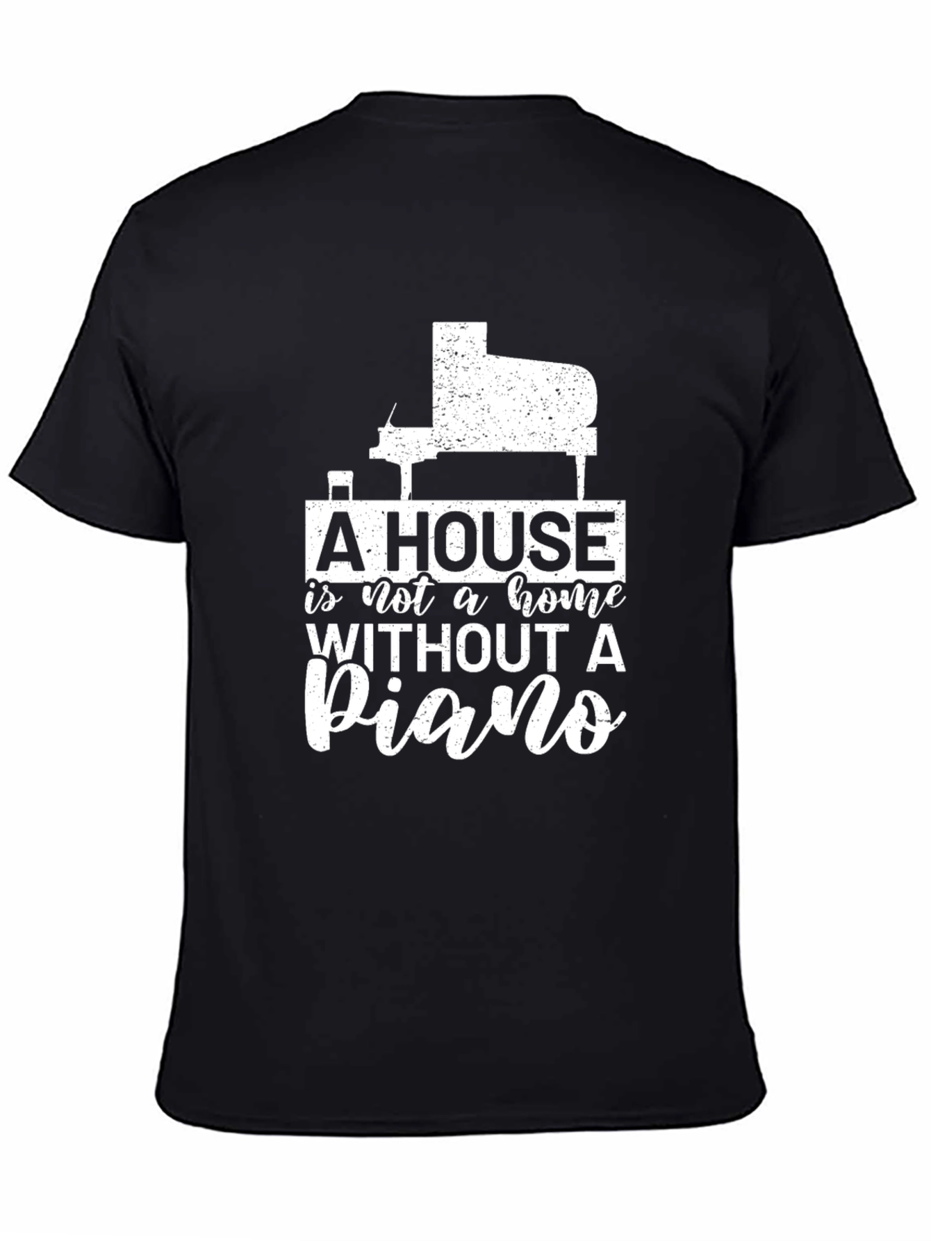 Black A House is Not a Home Without a Piano T-Shirt view 4