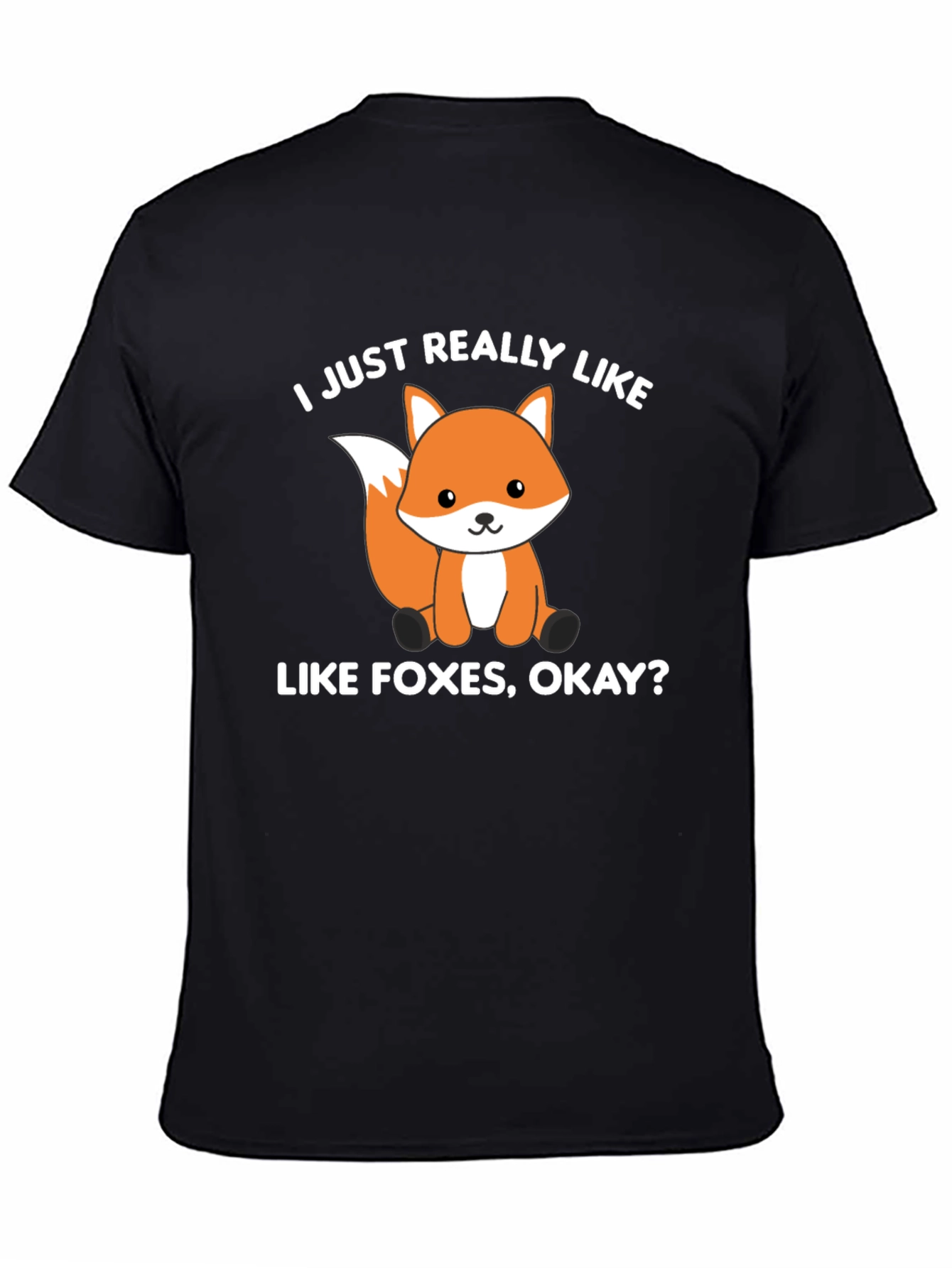Black Cute Fox Graphic T-Shirt - I Just Really Like Foxes view 4