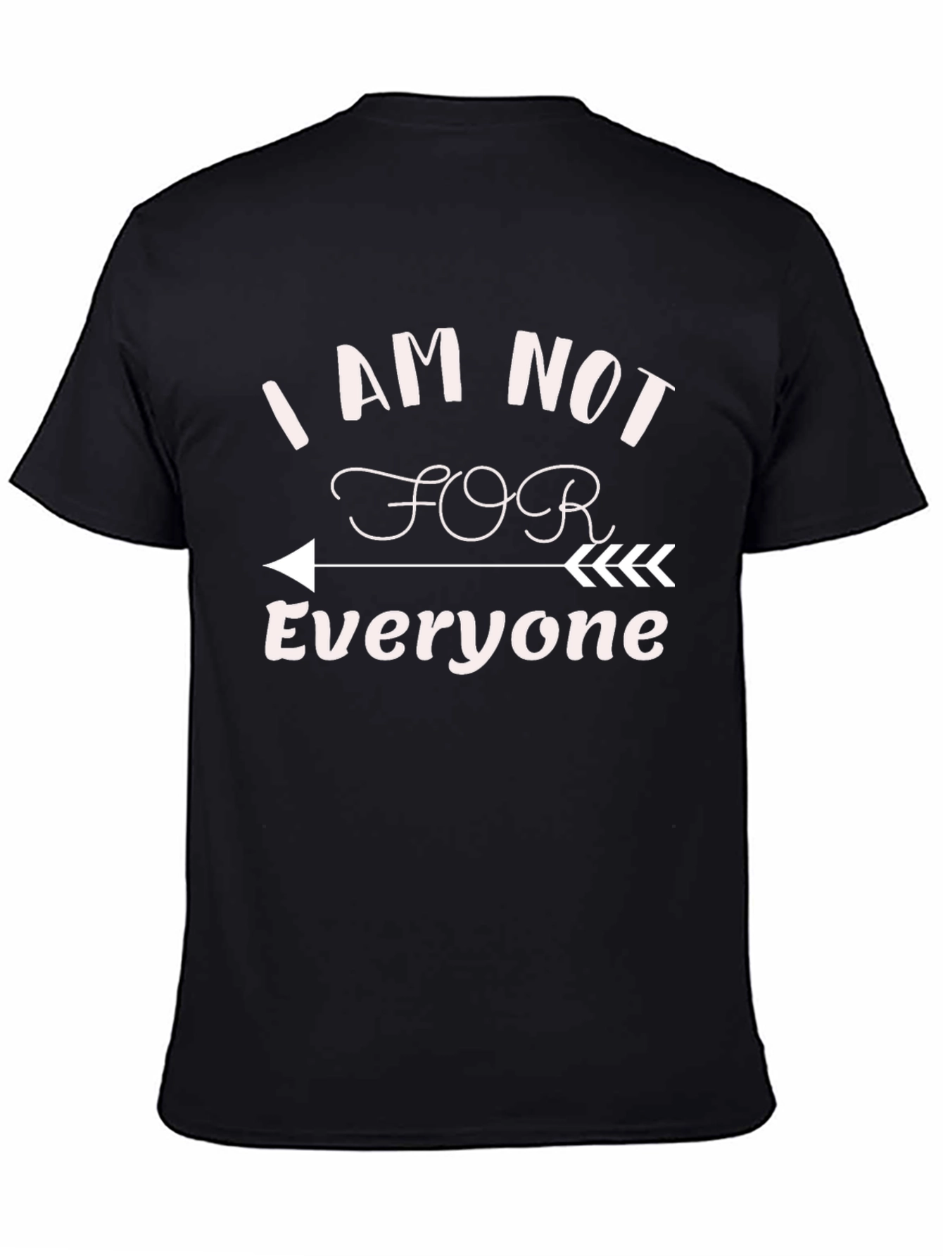 Black I Am Not For Everyone Graphic Tee view 4