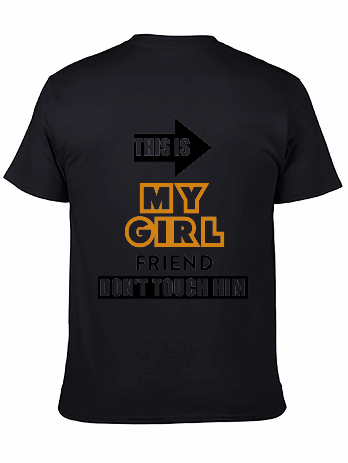Black Funny Novelty T-Shirt: My Girlfriend, Don't Touch Him view 4