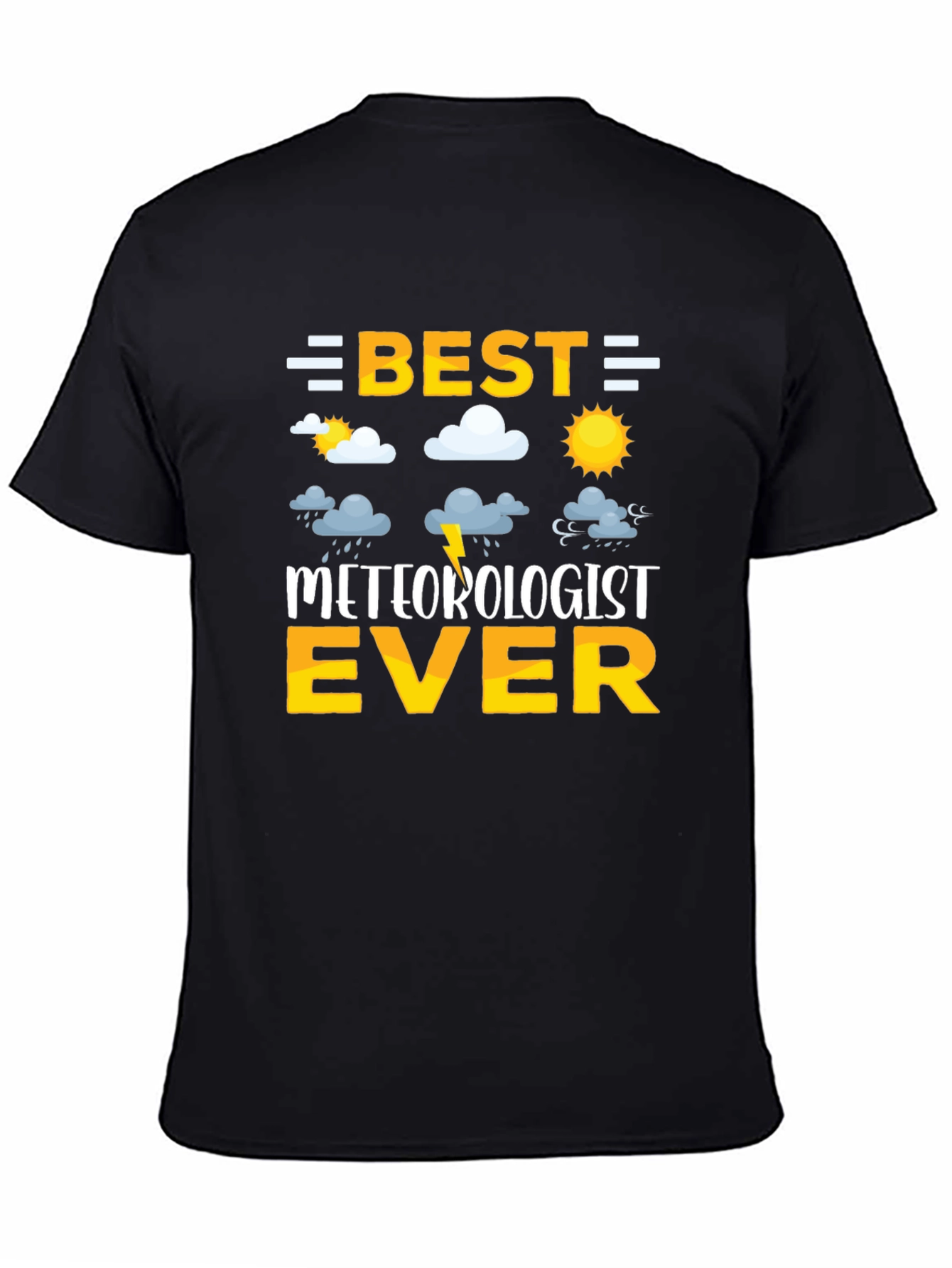 Black Best Meteorologist Ever T-Shirt - Weather Enthusiast Gift view 4