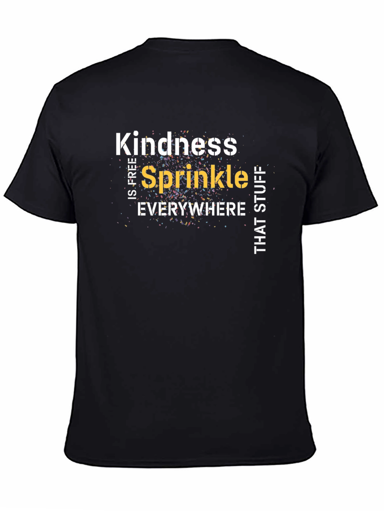 Black Kindness Sprinkle Everywhere Black T-Shirt view 4