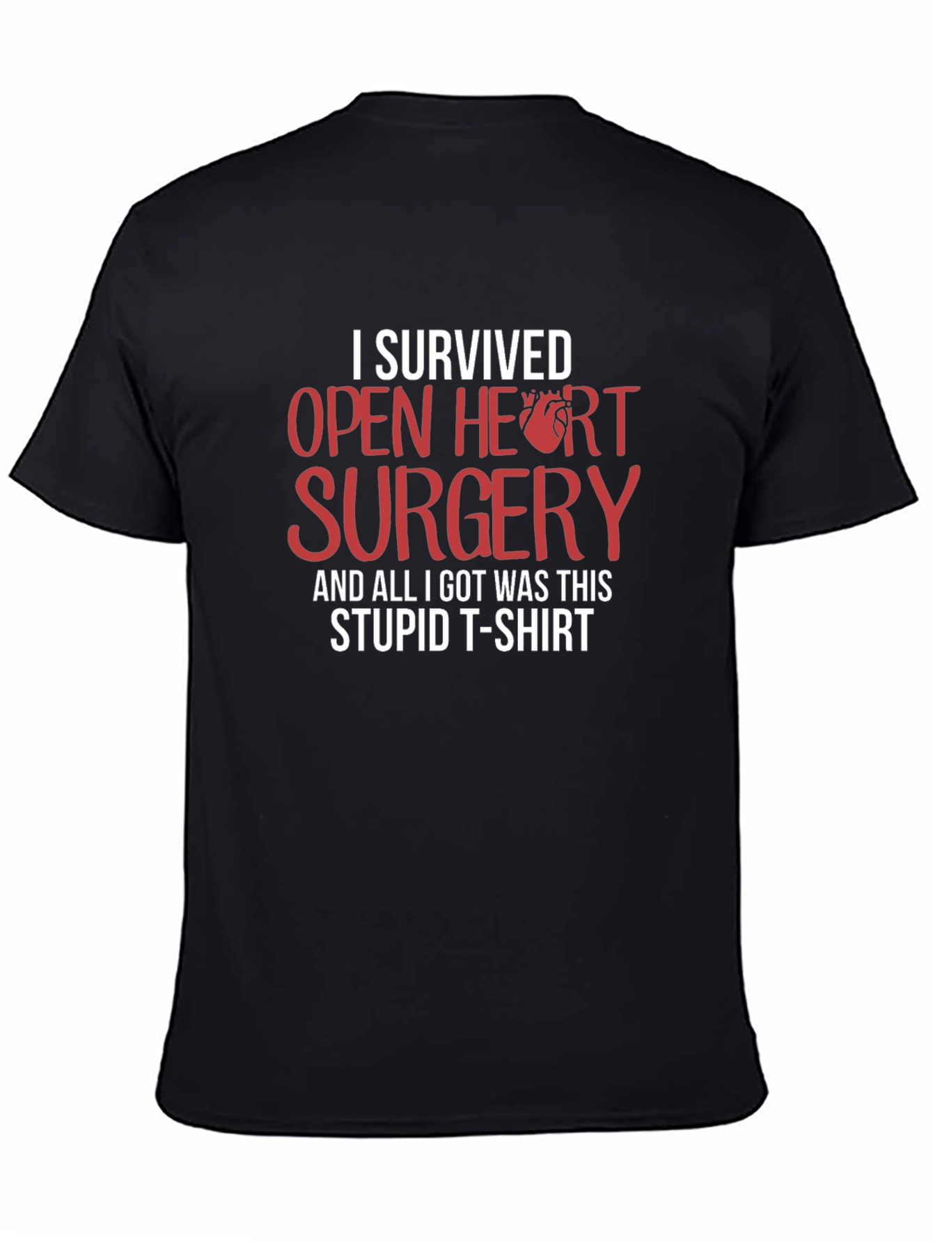 Black I Survived Open Heart Surgery Funny T-Shirt view 4