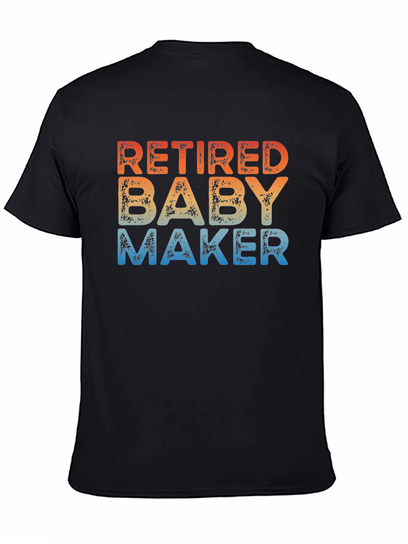 Black Retired Baby Maker T-Shirt - Funny Retirement Gift view 4