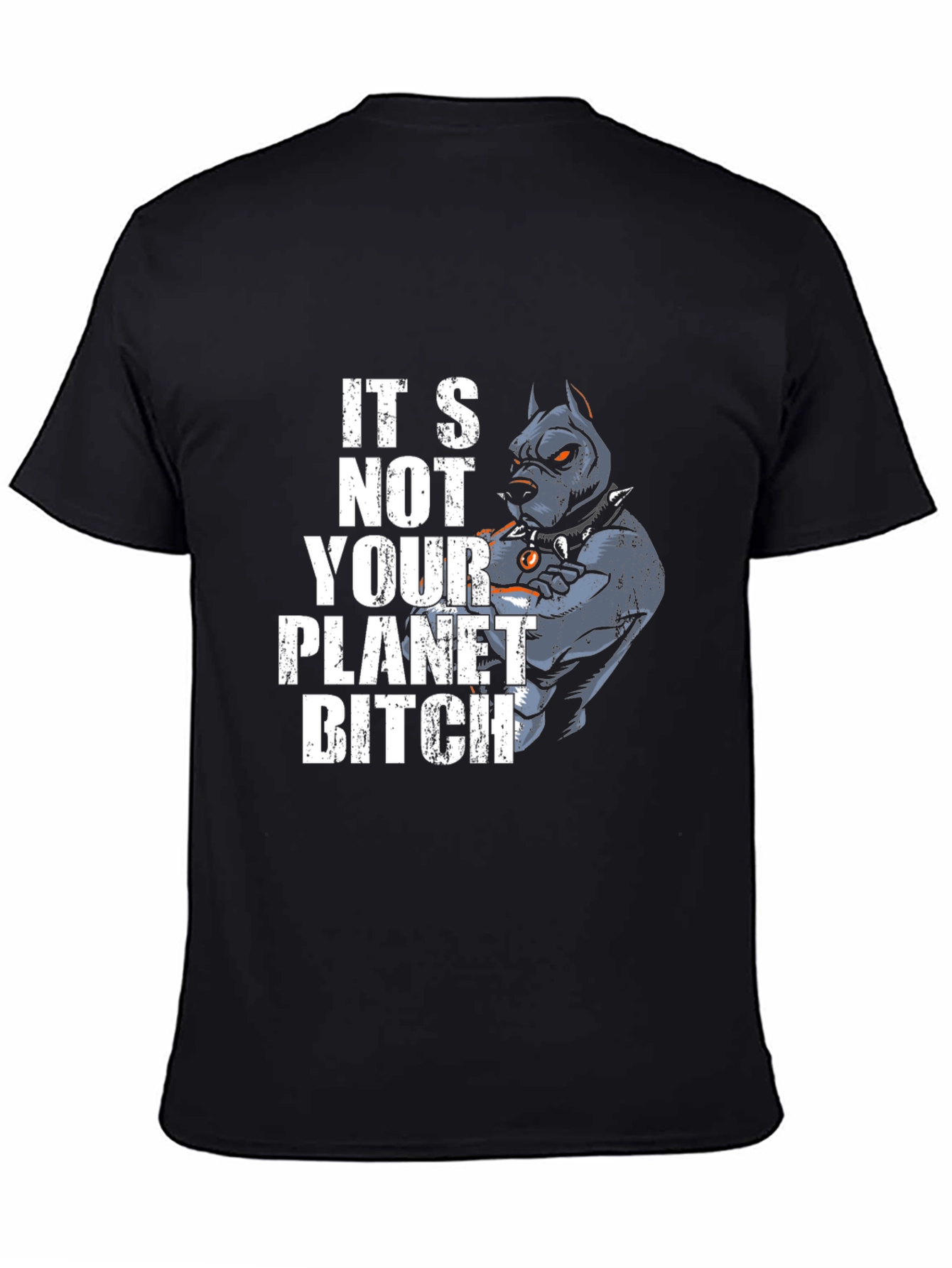 Black It's Not Your Planet Pitbull T-Shirt view 4