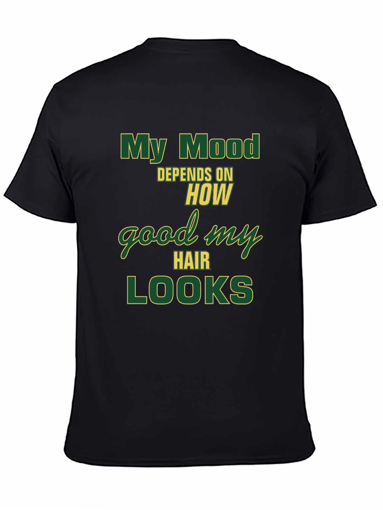 Black My Mood Depends T-Shirt - Funny Hair Style Tee view 4