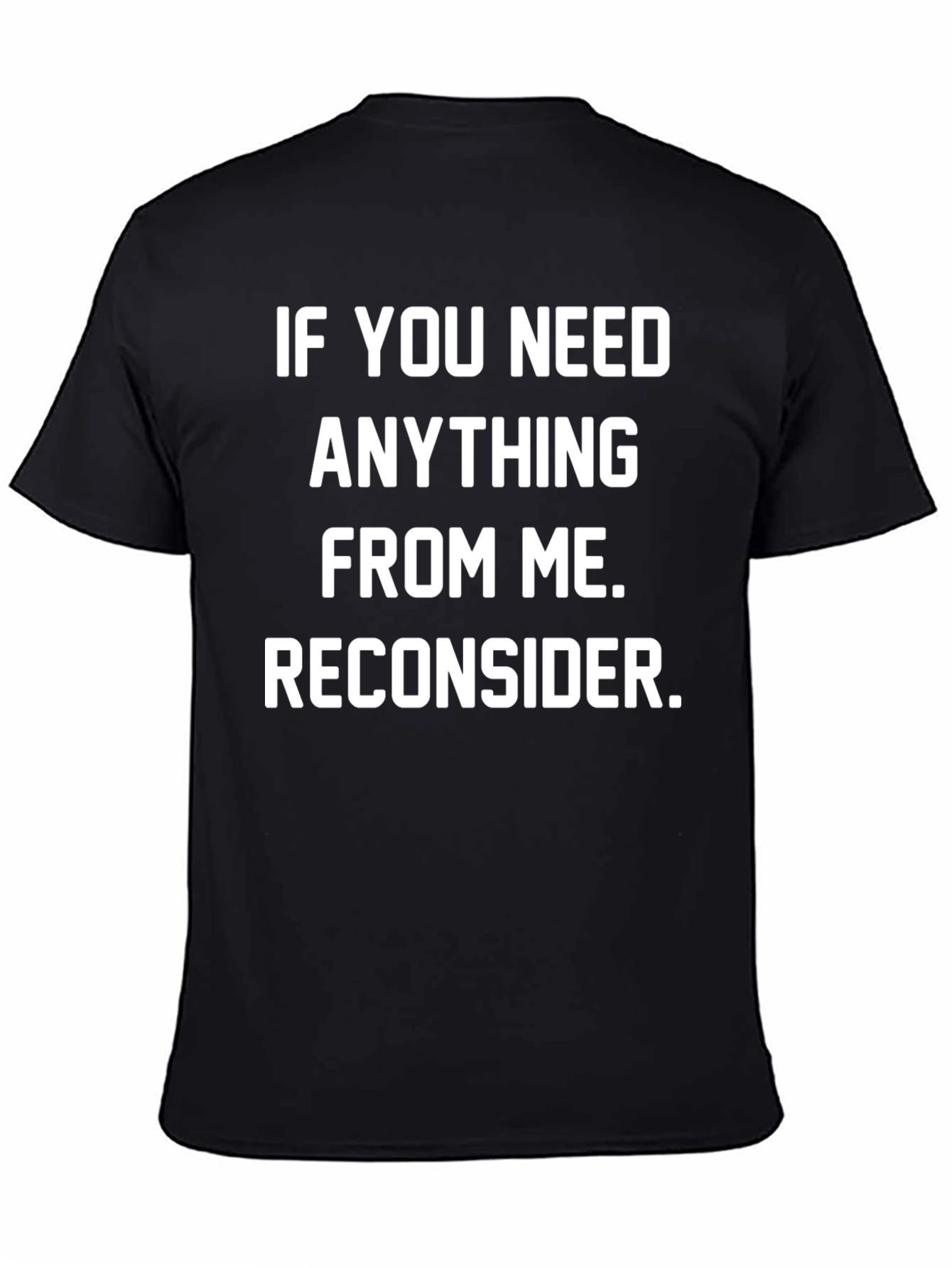 Black Reconsider Funny Graphic T-Shirt view 4