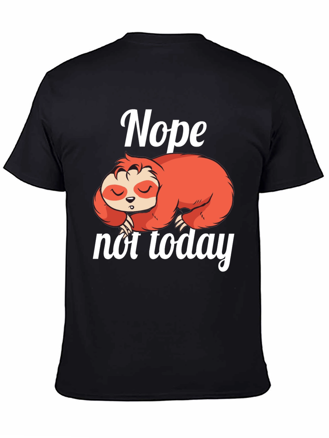 Black Nope Not Today Sloth Graphic Tee - Lazy Day T-Shirt view 4