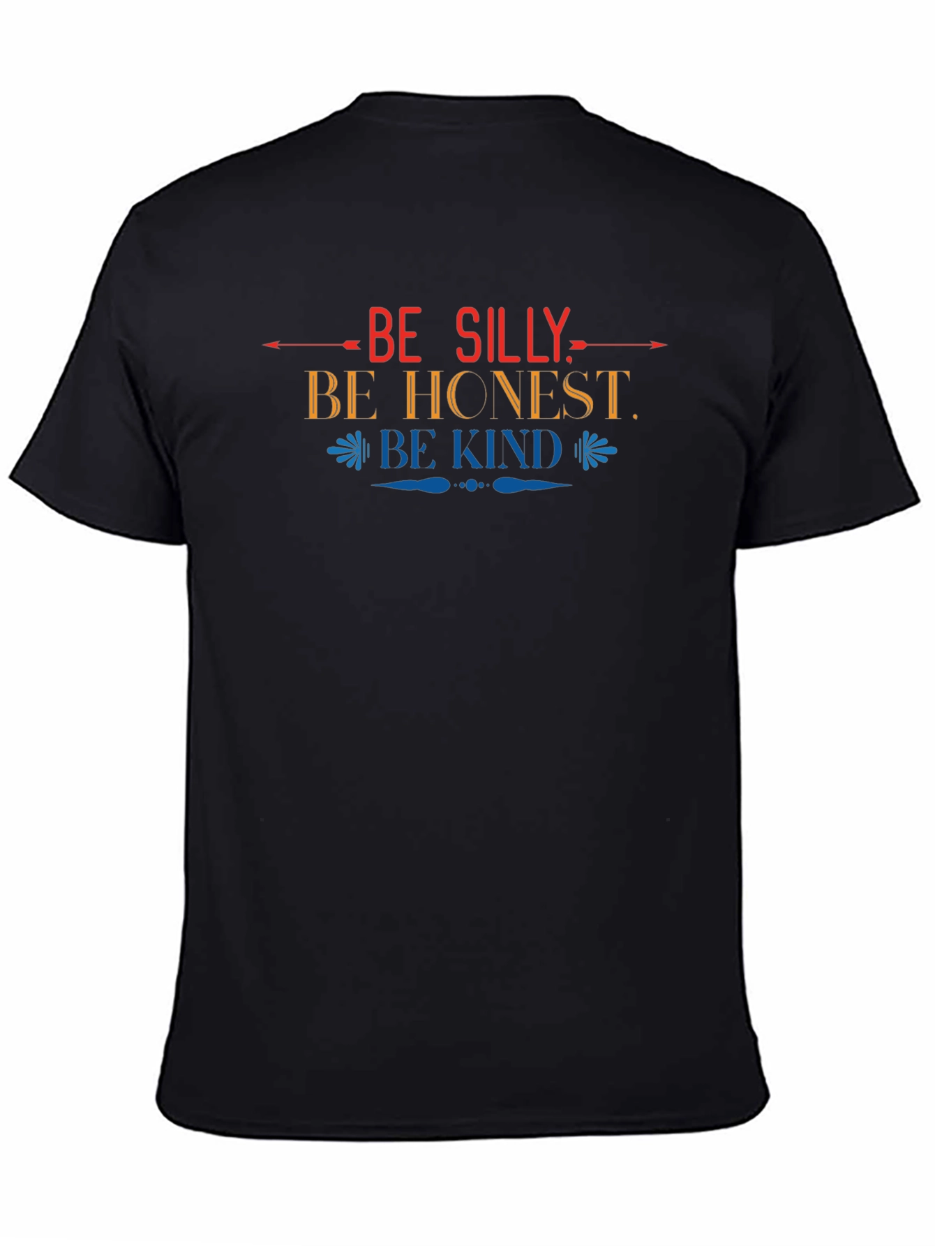 Black Be Silly Be Honest Be Kind Graphic T-Shirt view 4