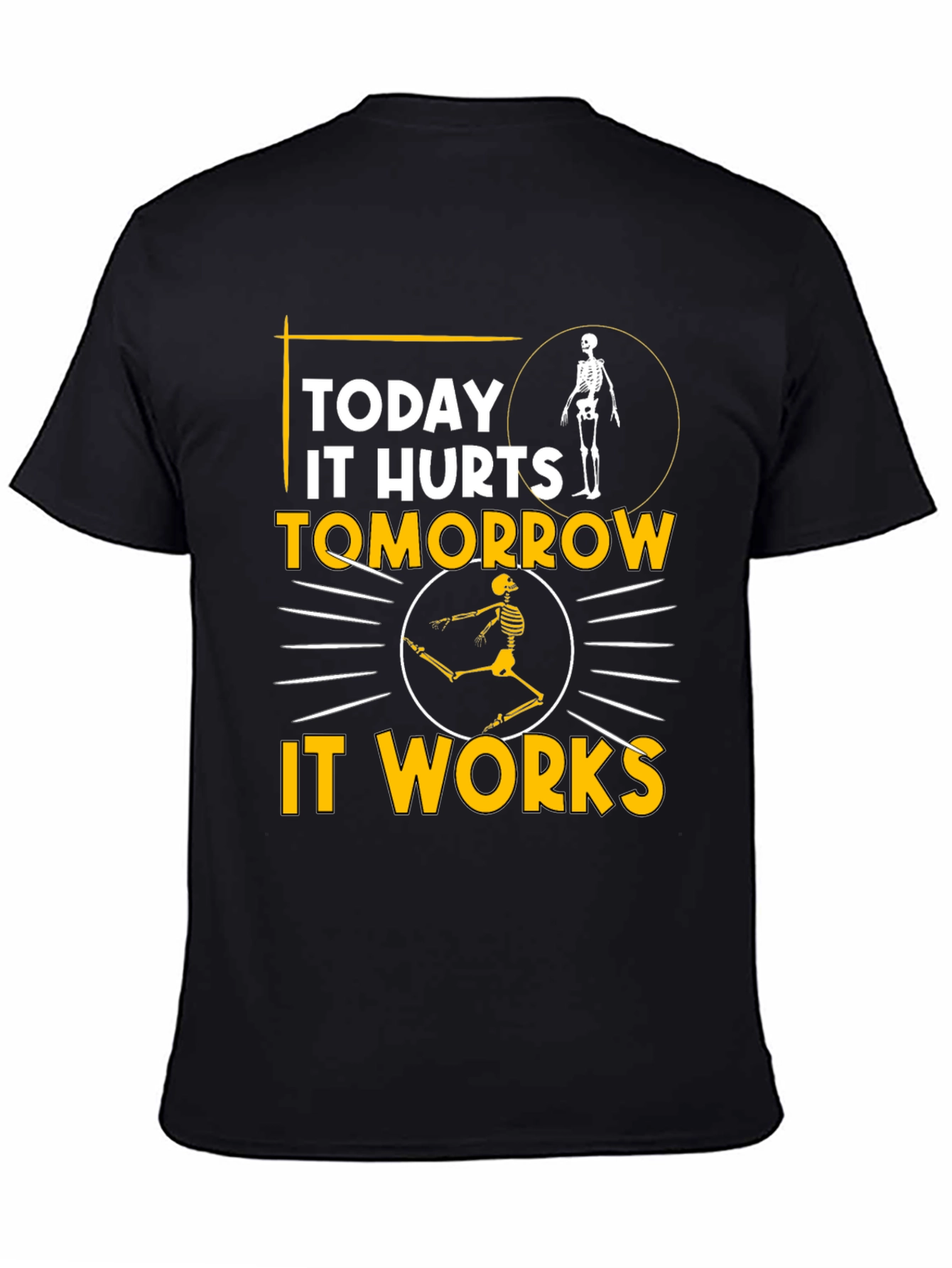 Black Funny Skeleton T-Shirt: Today It Hurts, Tomorrow It Works view 4
