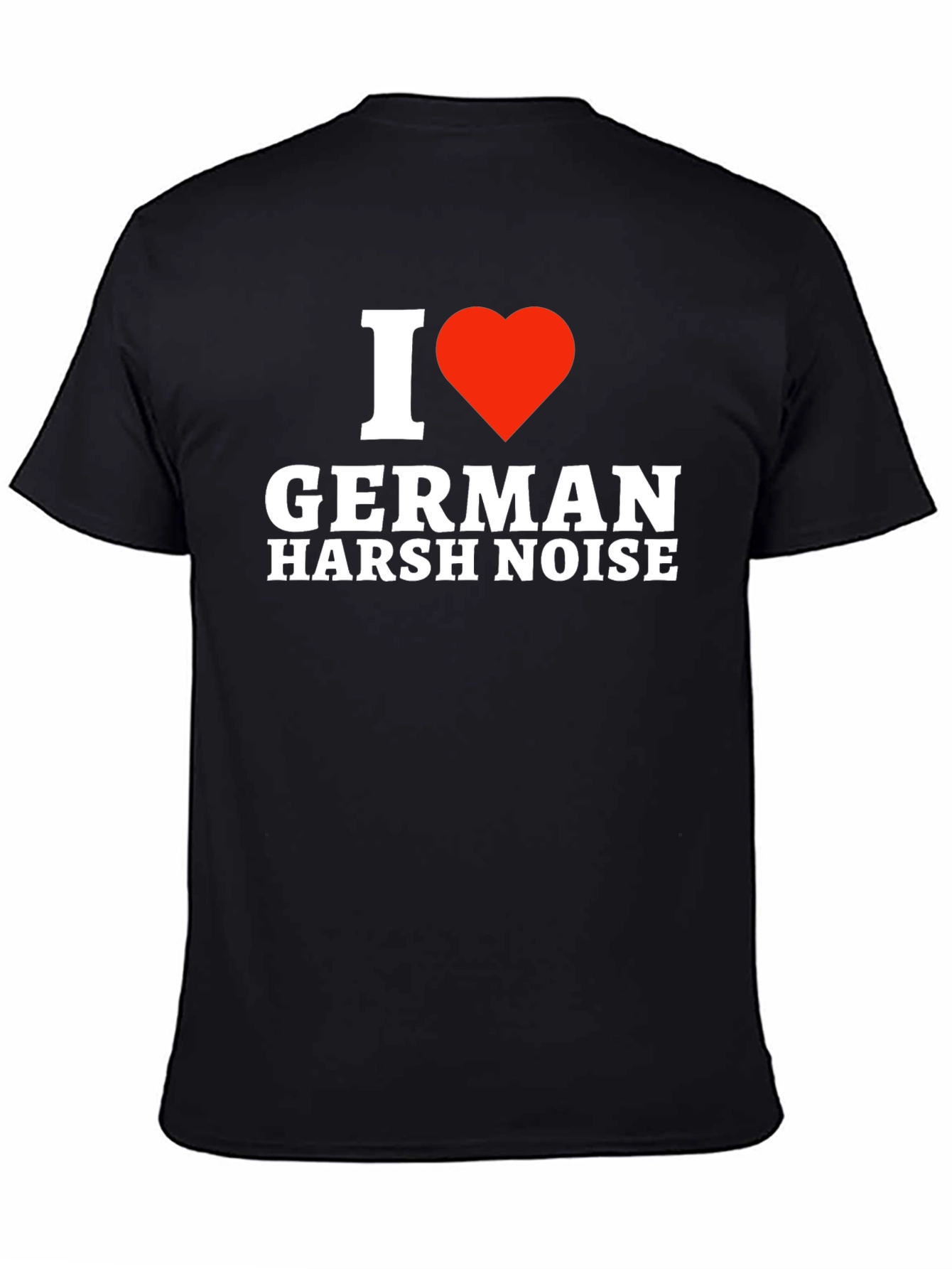 Black I Heart German Harsh Noise T-Shirt view 4