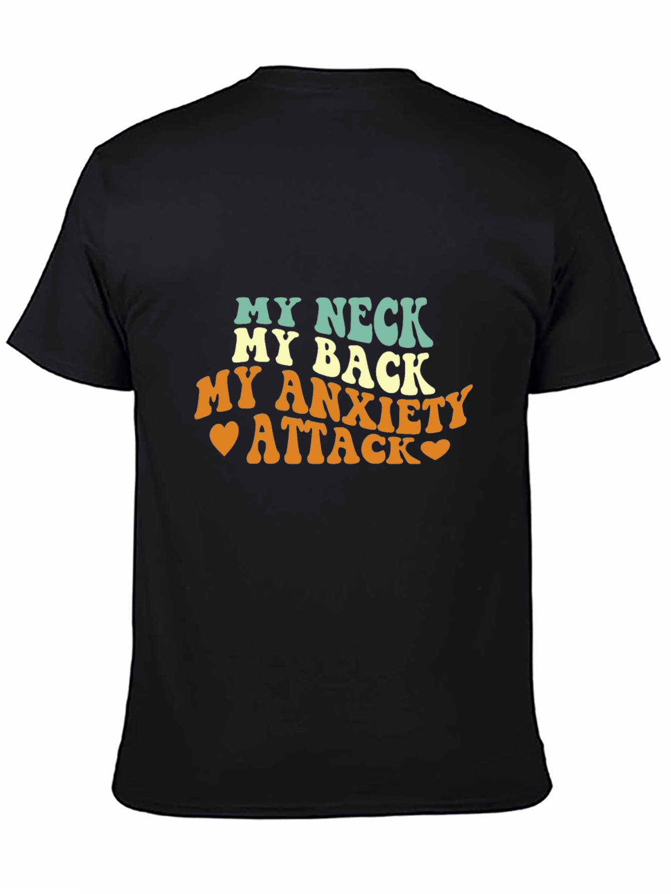 Black My Neck, My Back Tee - Anxiety Relief Comfort Shirt view 4