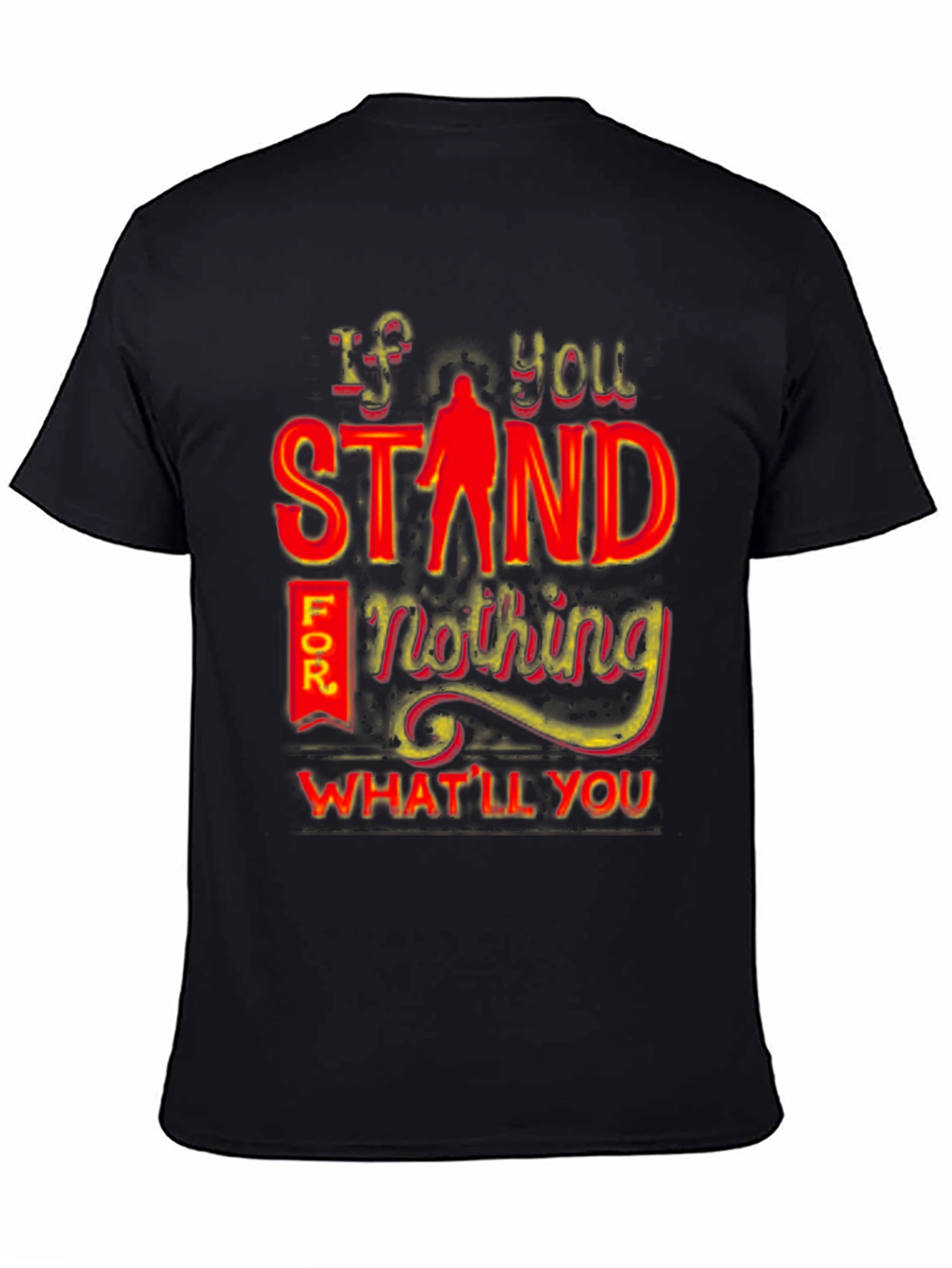 Black If You Stand For Nothing T-Shirt view 4