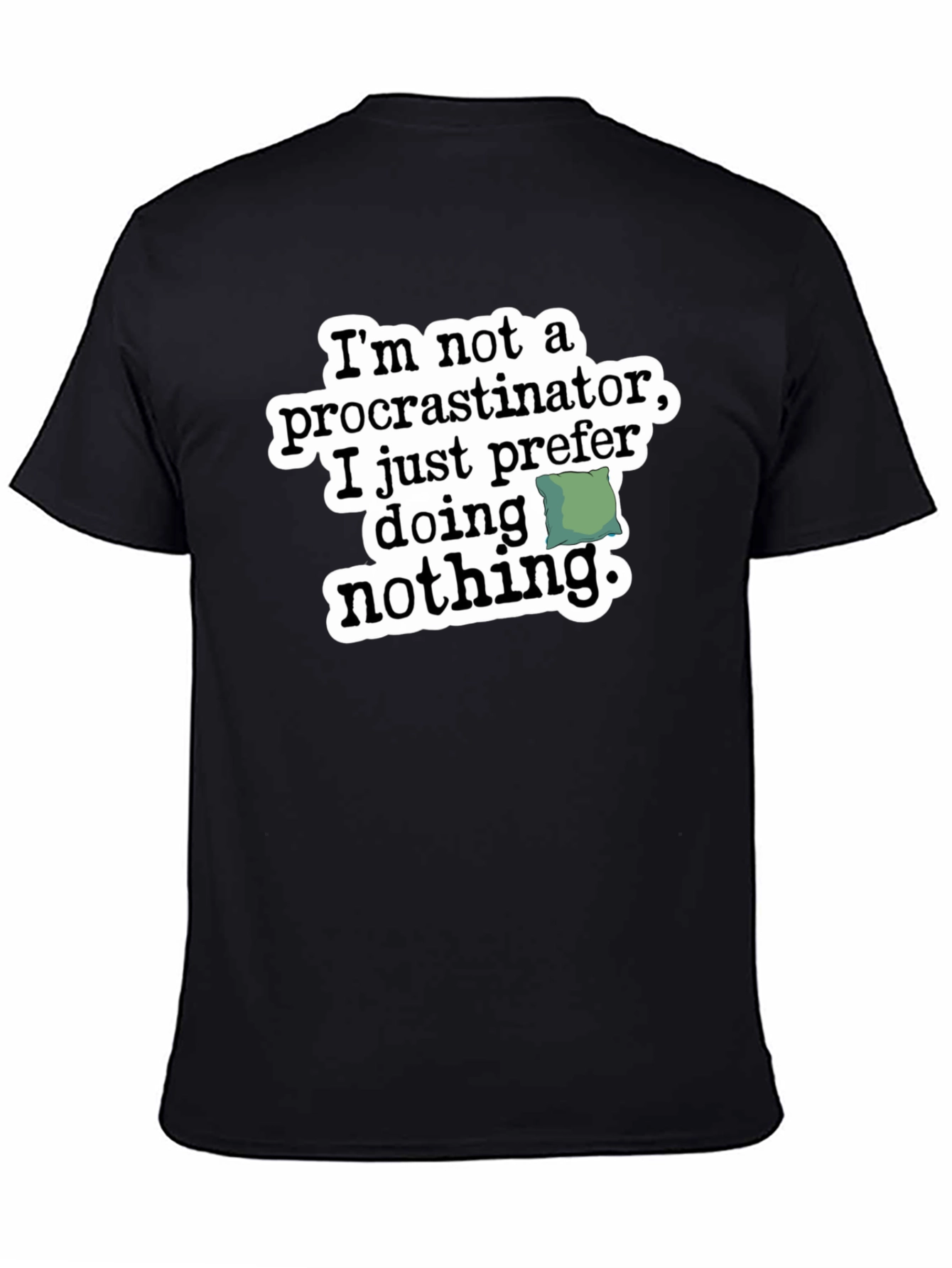 Black Procrastinator Humor Graphic T-Shirt view 4