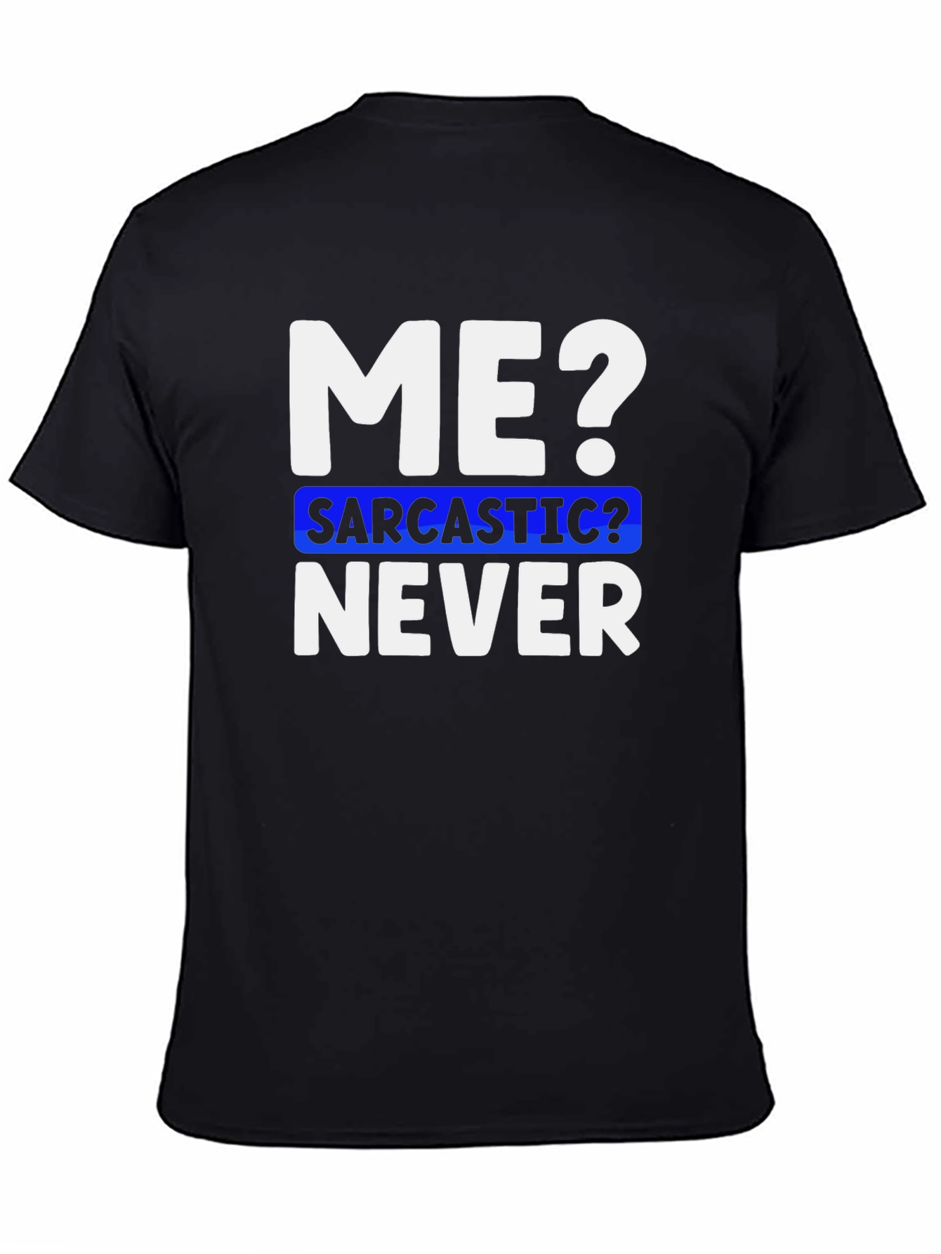 Black Sarcastic Never Funny T-Shirt view 4