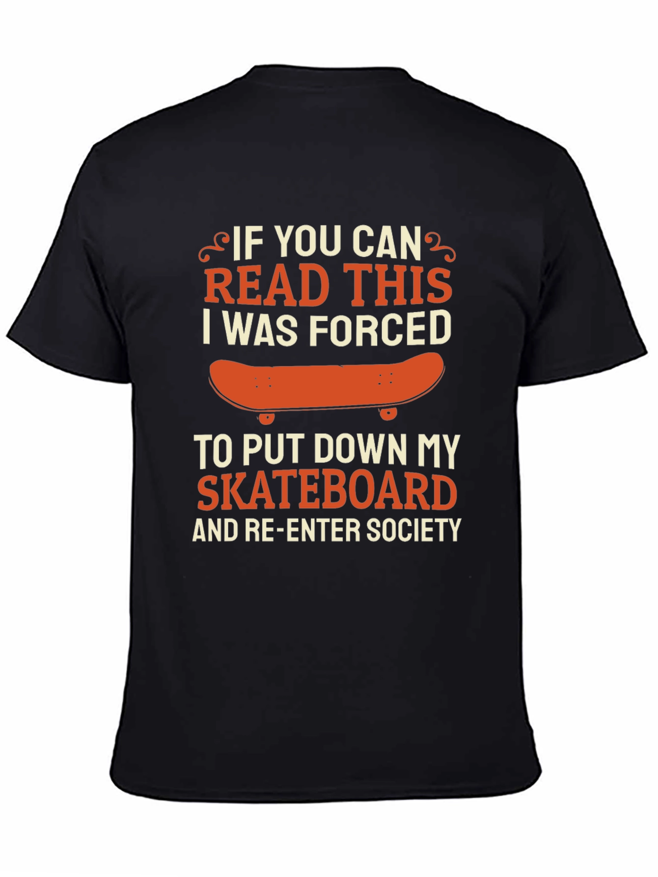 Black Funny Skateboarder T-Shirt: If You Can Read This view 4
