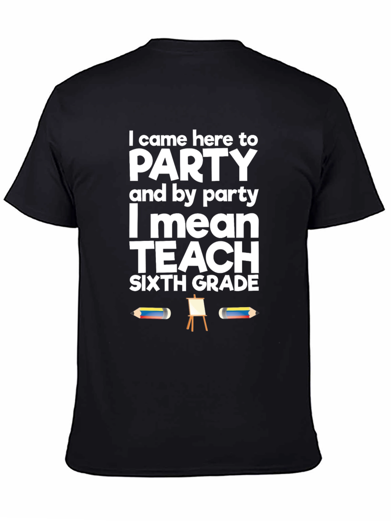 Black Sixth Grade Teacher Party T-Shirt view 4