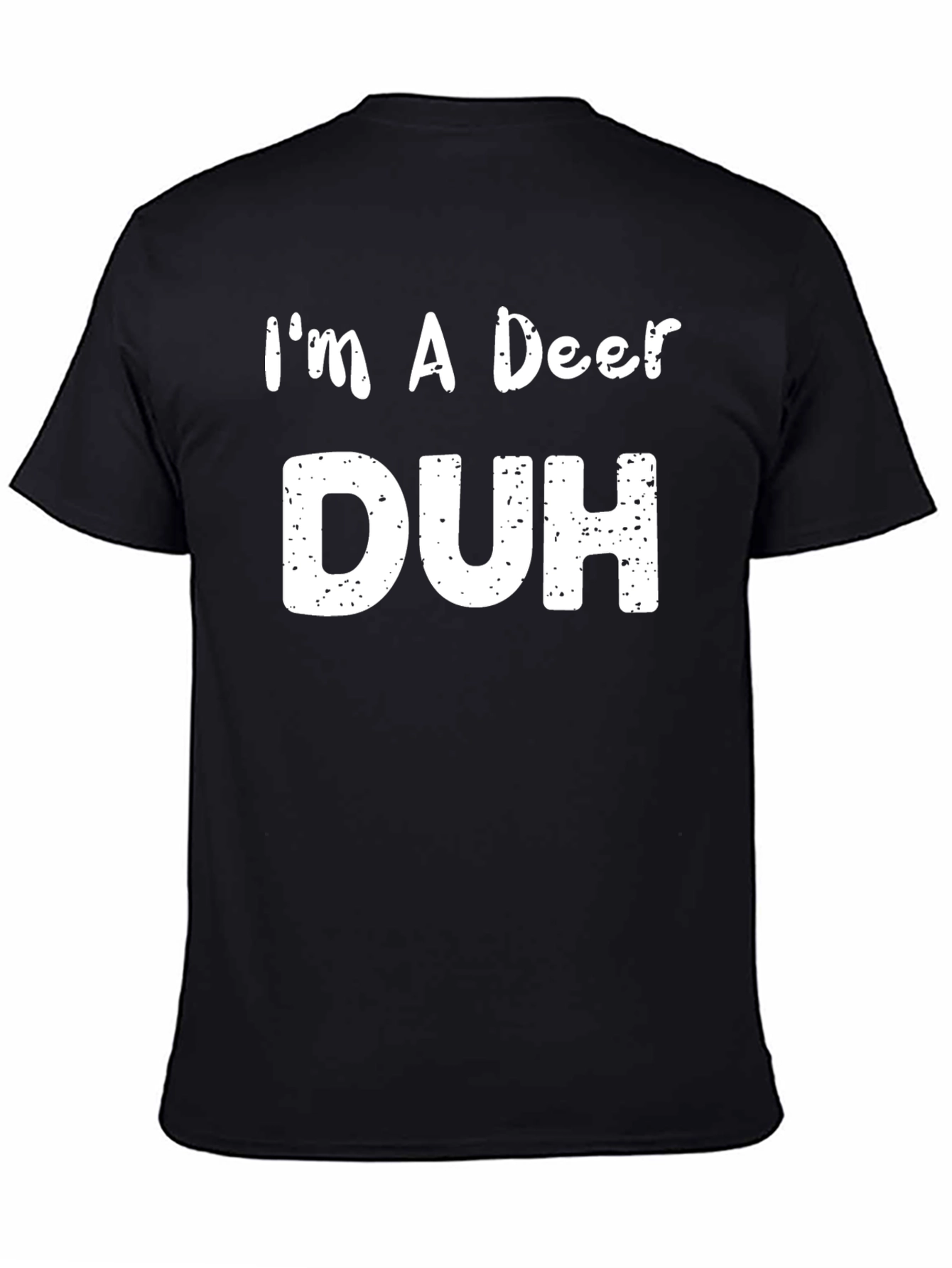 Black I'm A Deer Duh Funny Graphic T-Shirt view 4