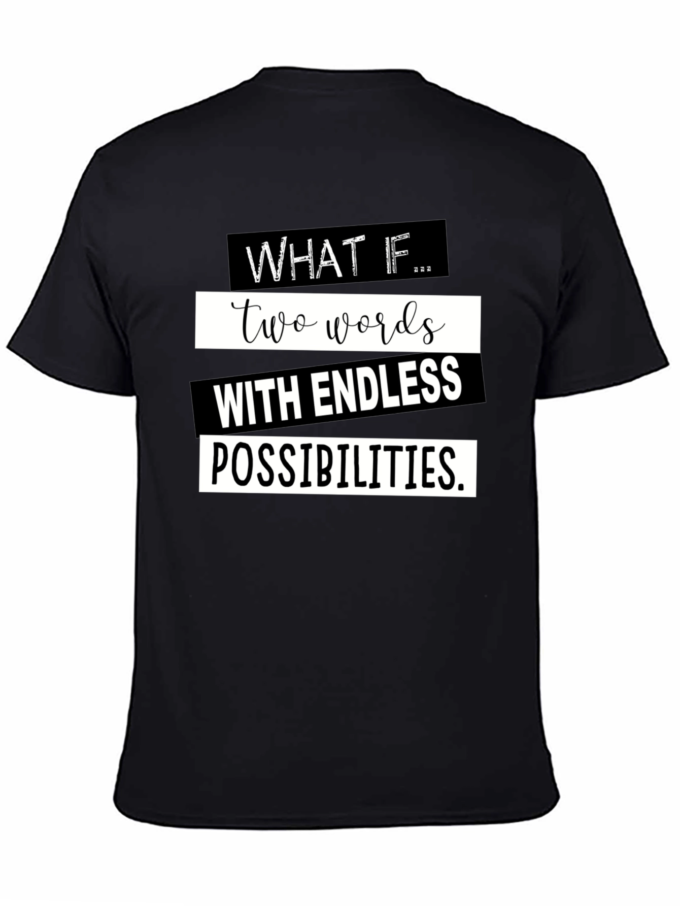 Black What If T-Shirt - Endless Possibilities Graphic Tee view 4