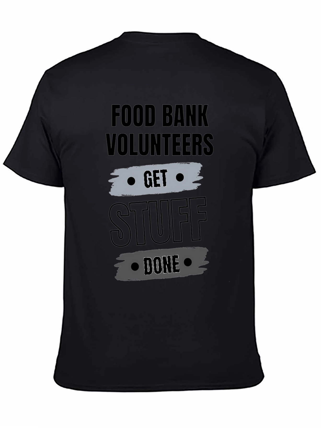 Black Food Bank Volunteers Get Stuff Done T-Shirt view 4