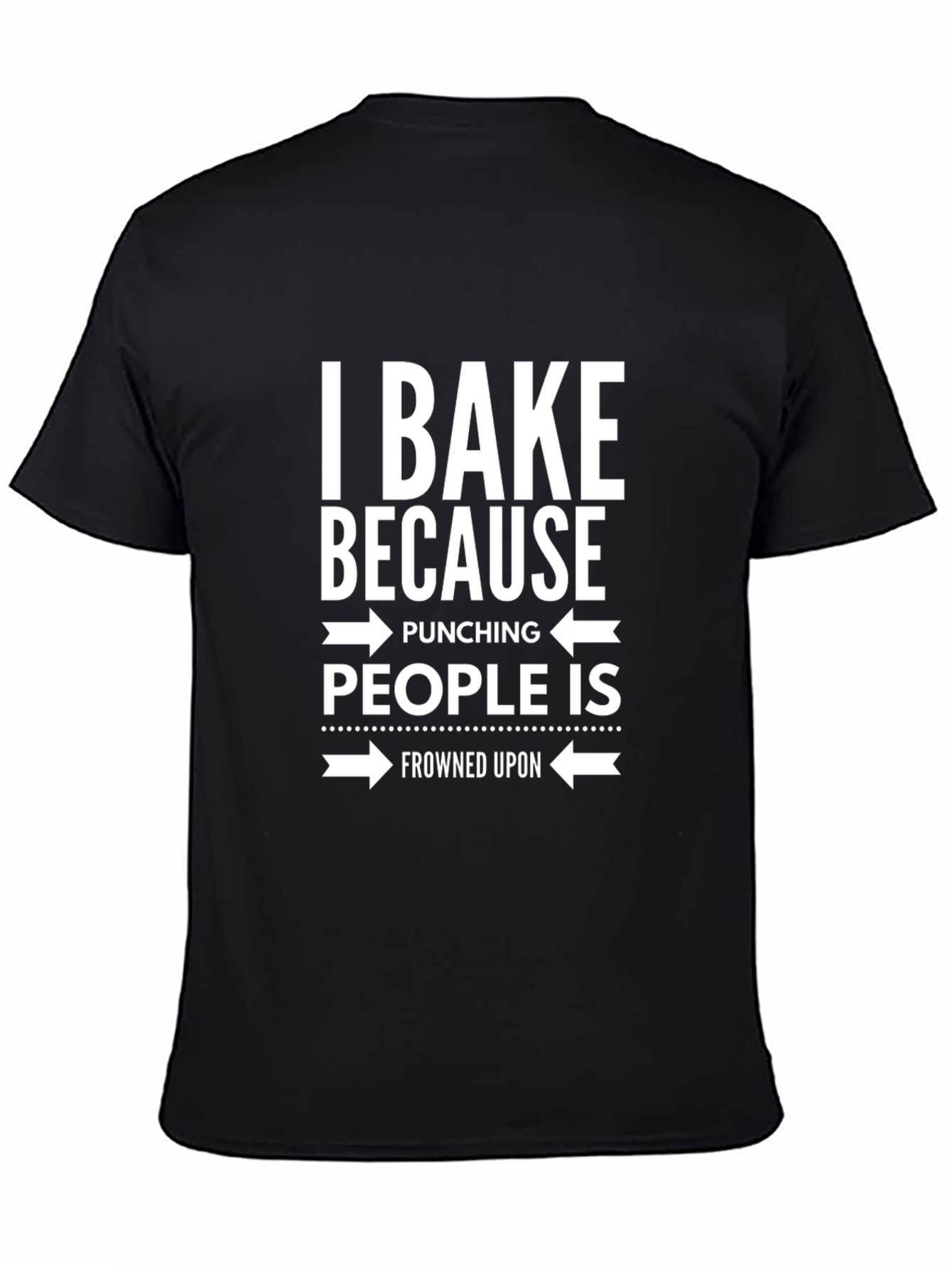 Black I Bake Because Punching People Is Frowned Upon Graphic Tee view 4