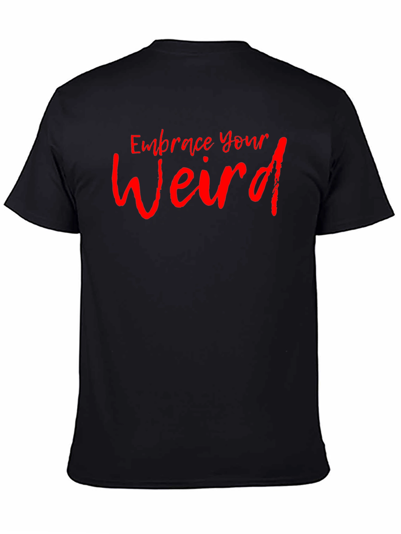 Black Embrace Your Weird Graphic Tee - Unique Design, Soft Fabric view 4