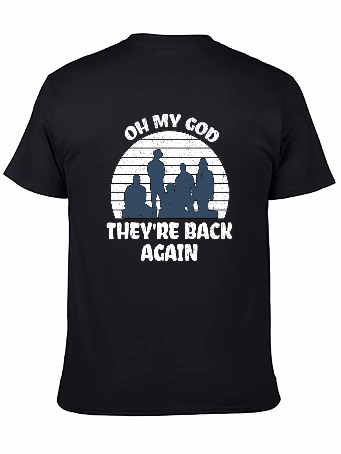 Black OH MY GOD They're Back Again T-Shirt view 4
