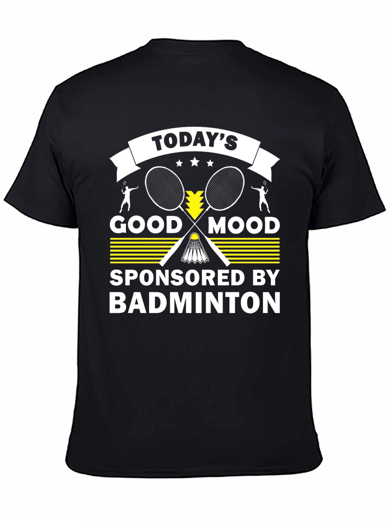Black Badminton Sponsored T-Shirt: Today's Good Mood Tee view 4