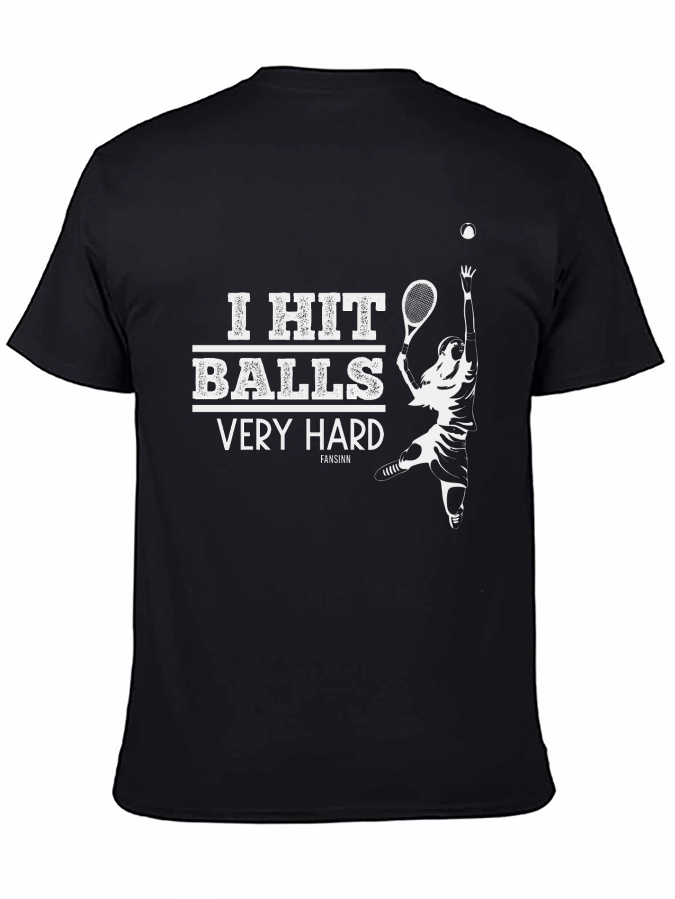 Black I Hit Balls Very Hard Tennis T-Shirt view 4