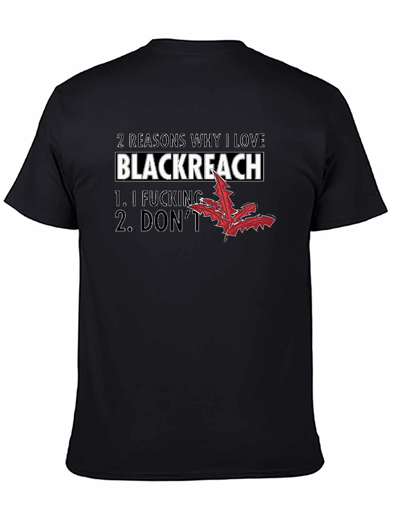 Black Blackreach T-Shirt, Funny Sarcastic Tee view 4