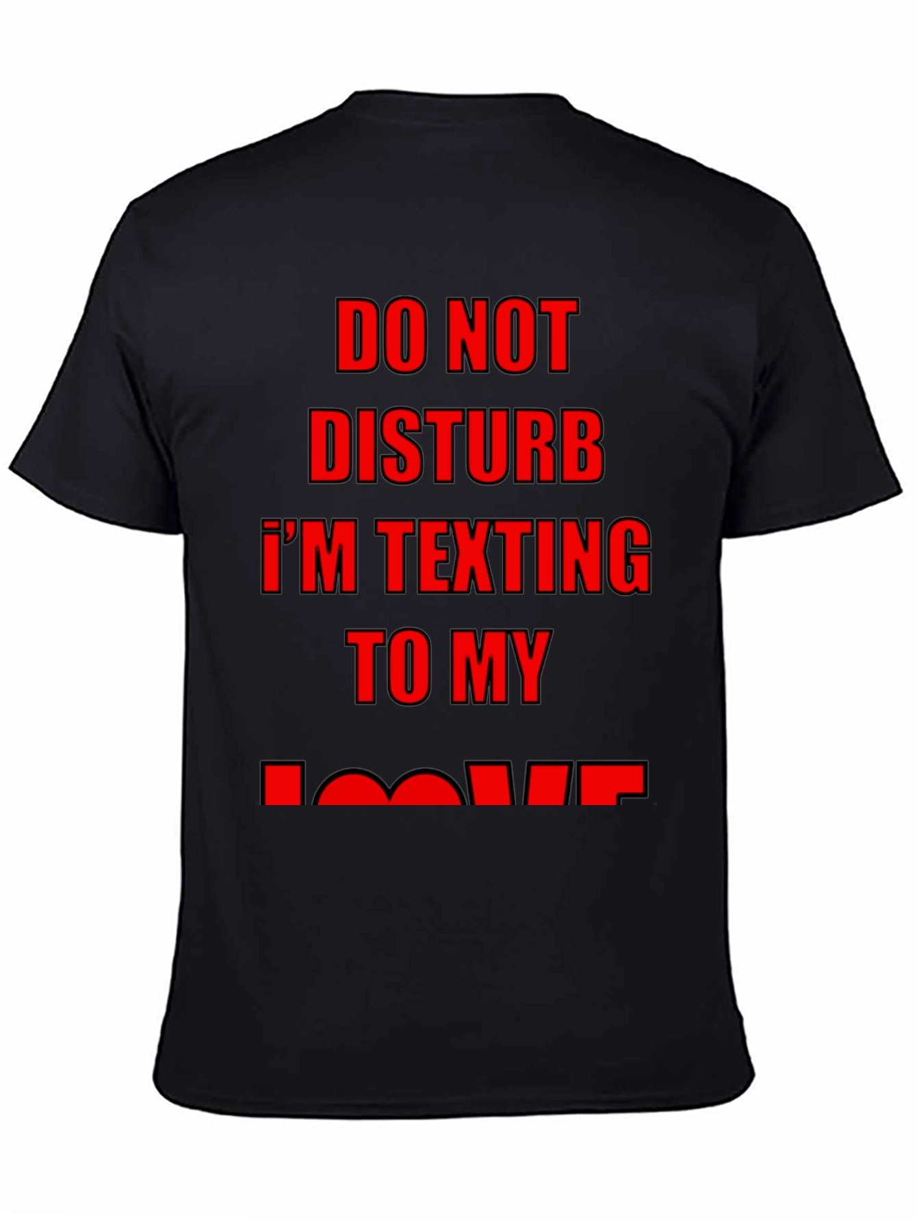 Black Do Not Disturb Texting T-Shirt view 4