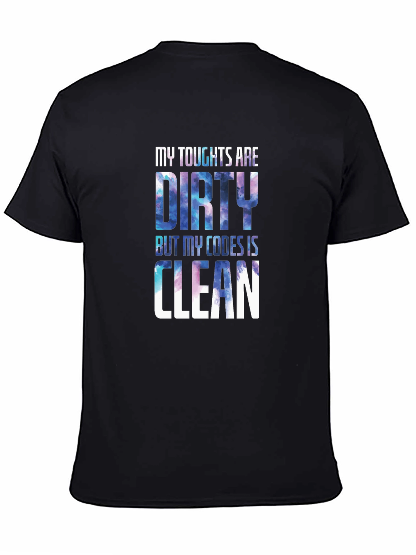 Black My Thoughts Are Dirty Code Clean Black T-Shirt view 4