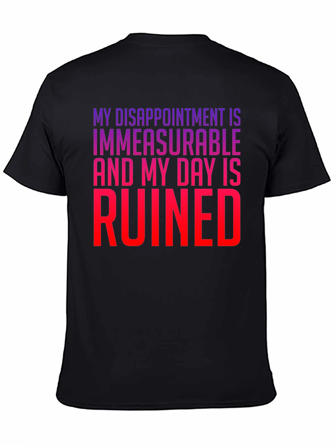 Black My Disappointment is Immeasurable T-Shirt view 4