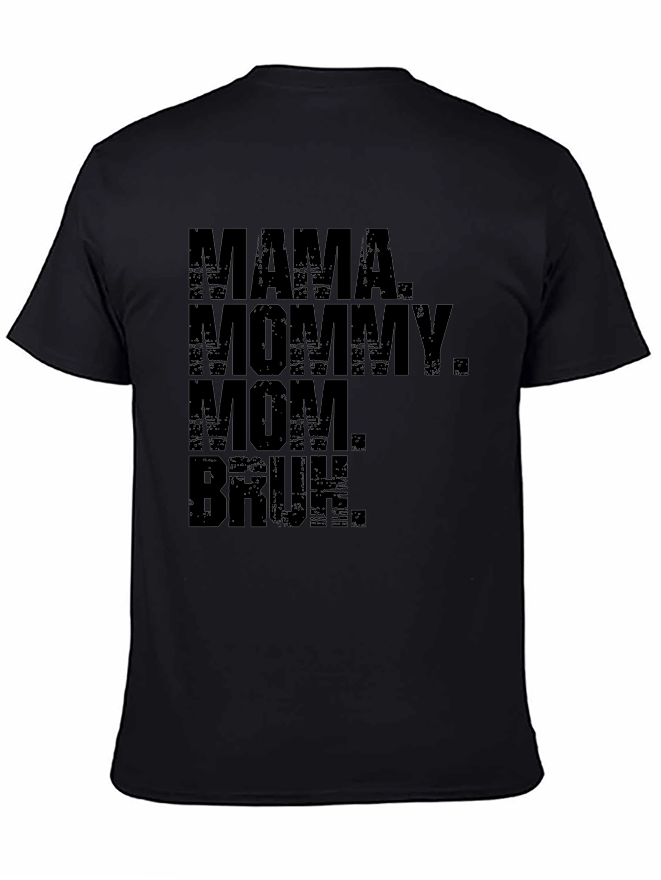 Black Mama Mommy Mom Bruh Funny T-Shirt view 4