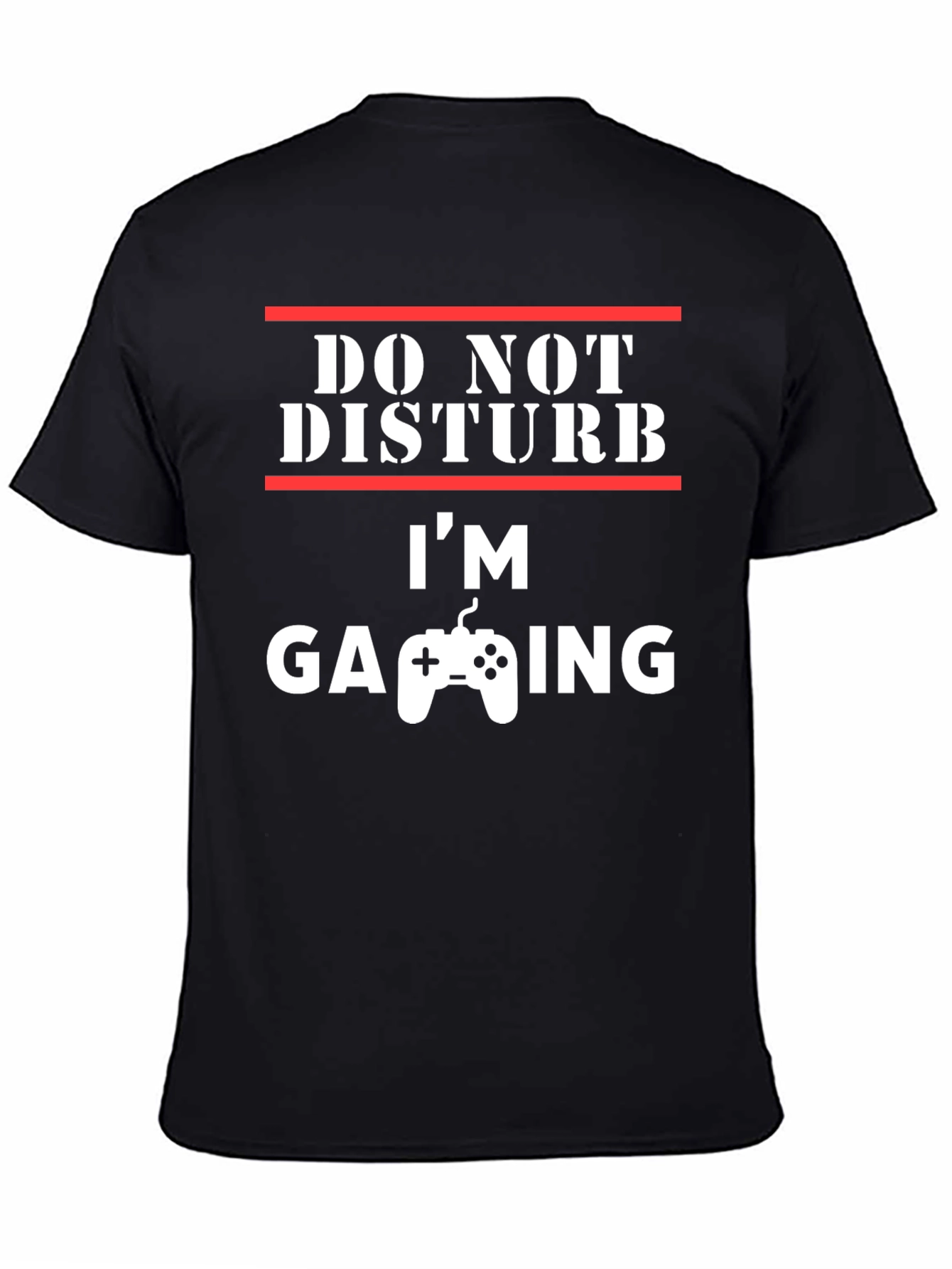 Black Do Not Disturb I'm Gaming T-Shirt view 4
