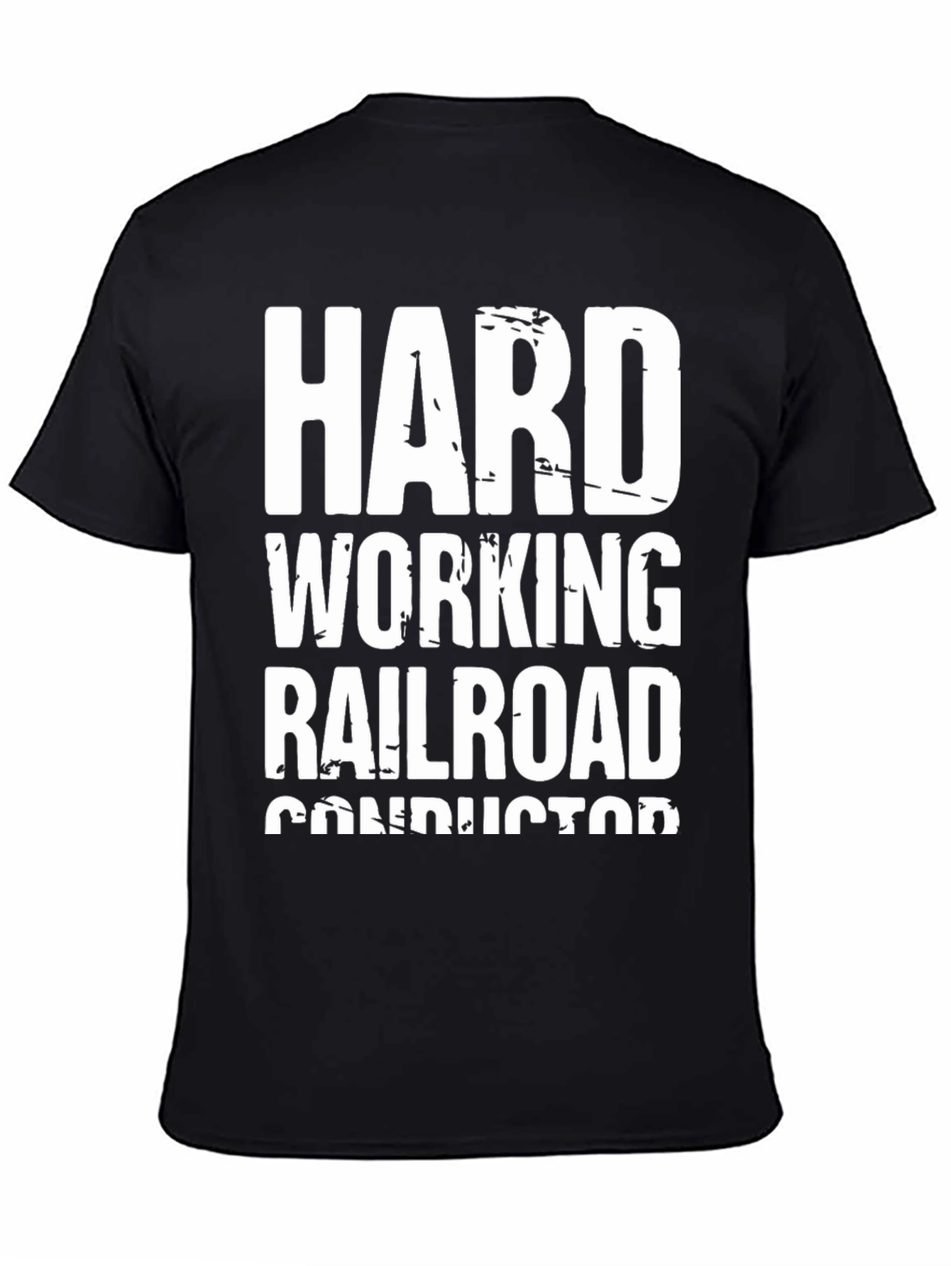 Black Hard Working Railroad Conductor T-Shirt view 4