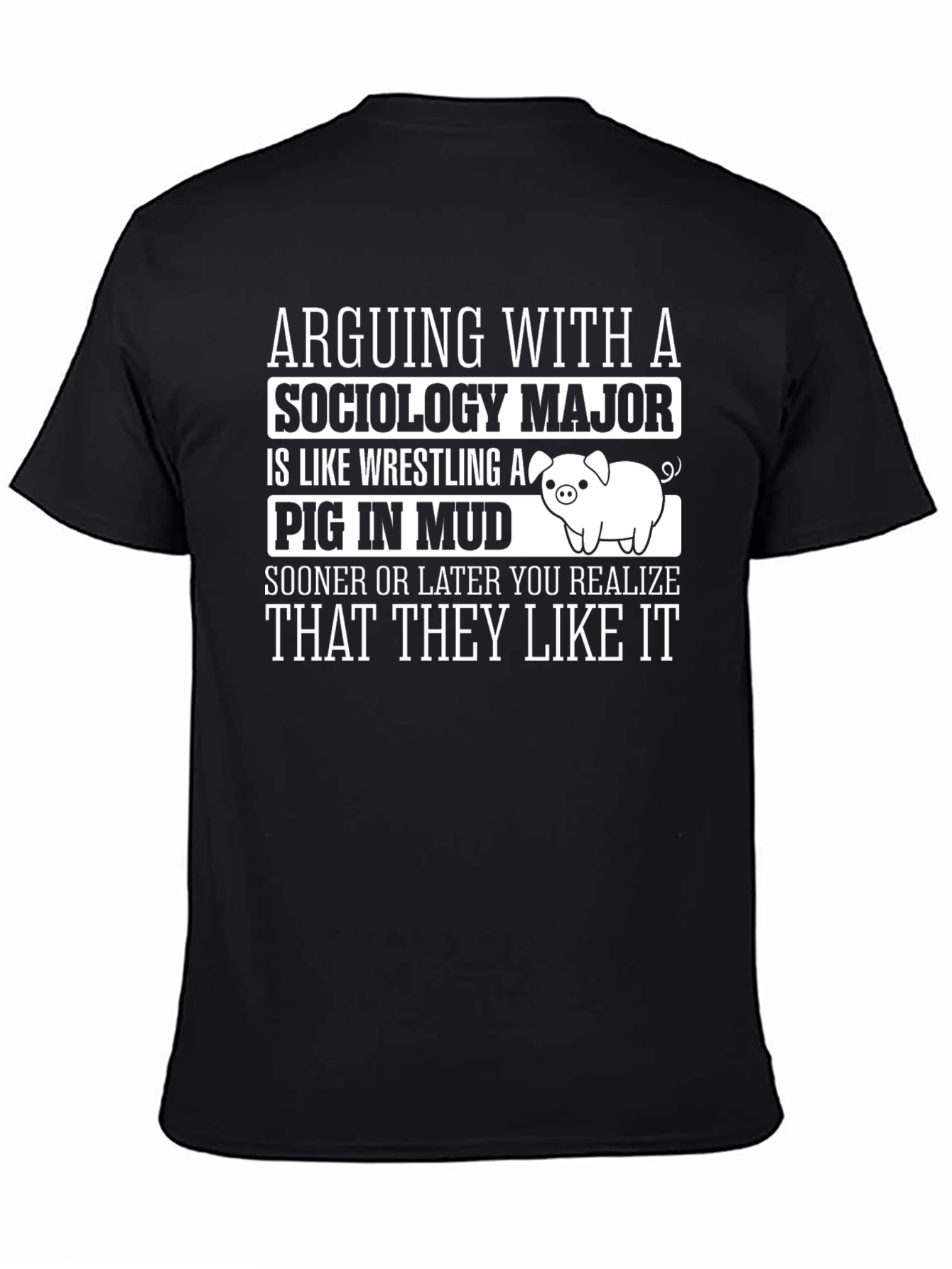 Black Sociology Major Pig in Mud T-Shirt view 4